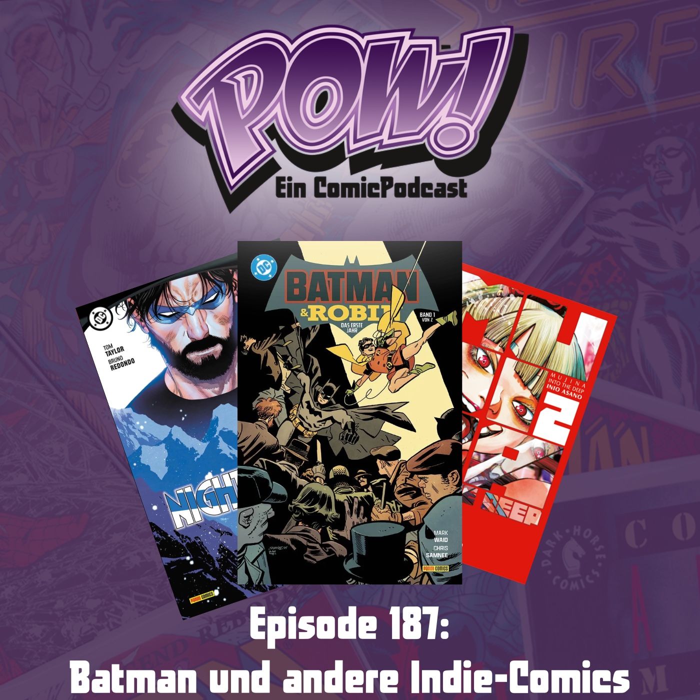 Ep. 187: Batman und andere Indie-Comics