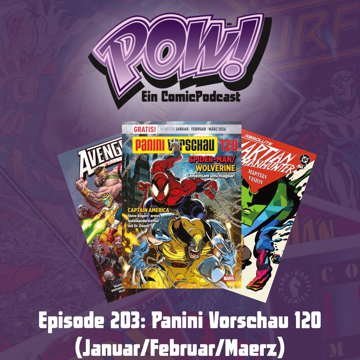 Ep. 203: Panini Vorschau 120 (Januar/Februar/März)