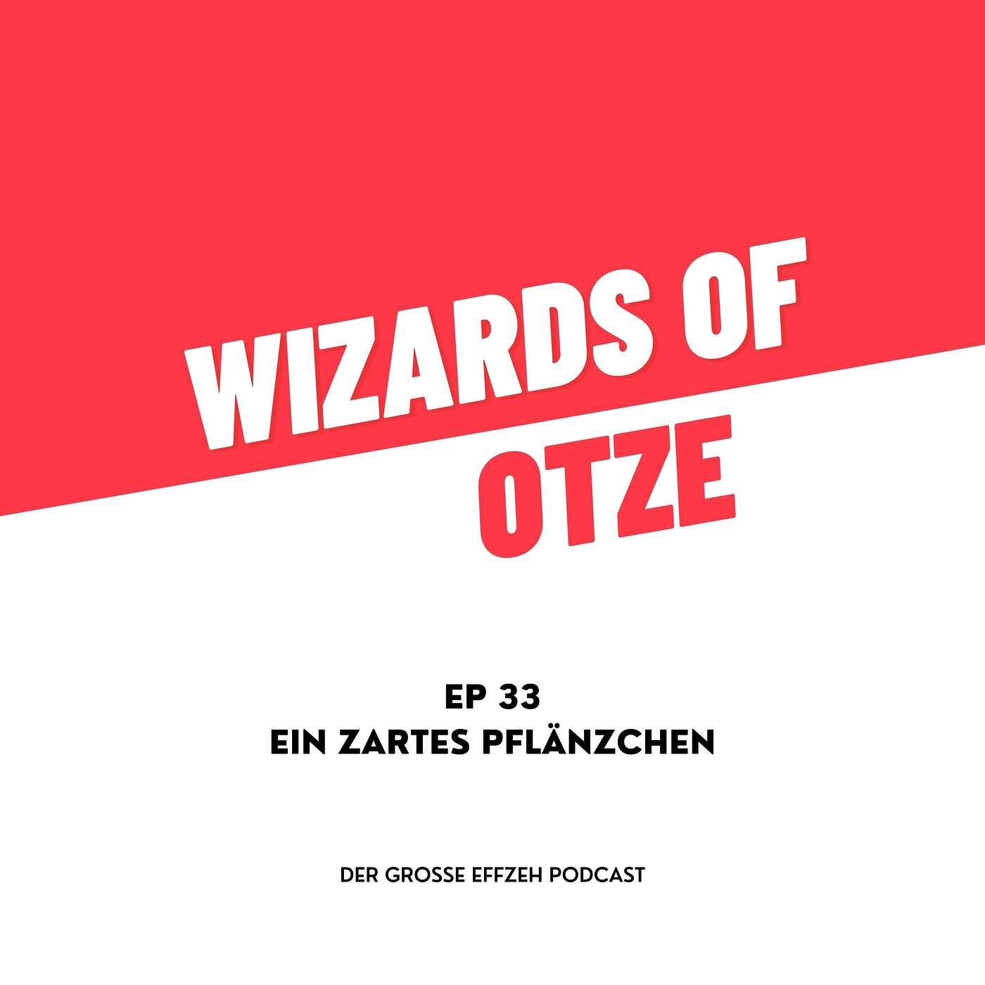 EP 33 | Ein zartes Pflänzchen