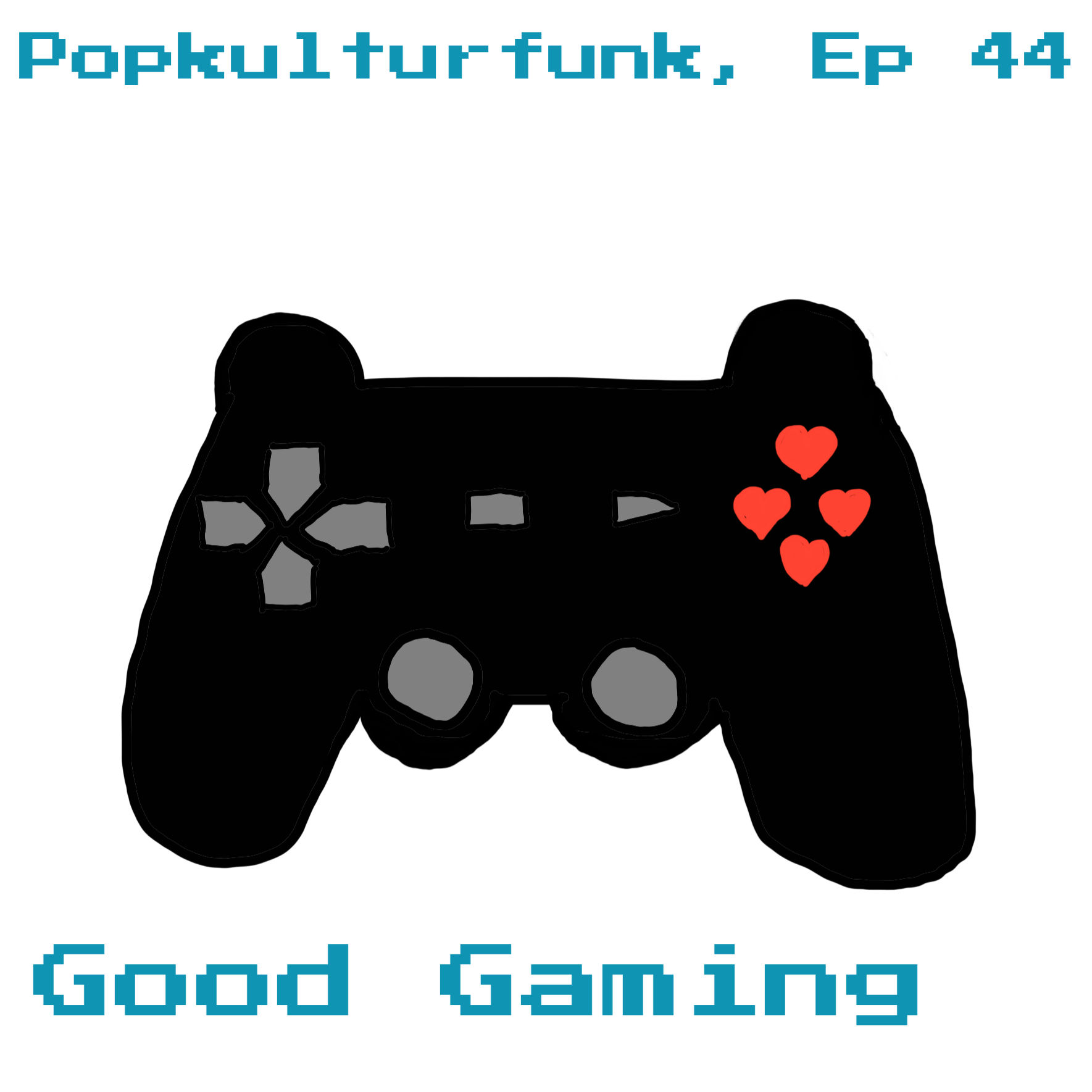 Ep 44: Good Gaming