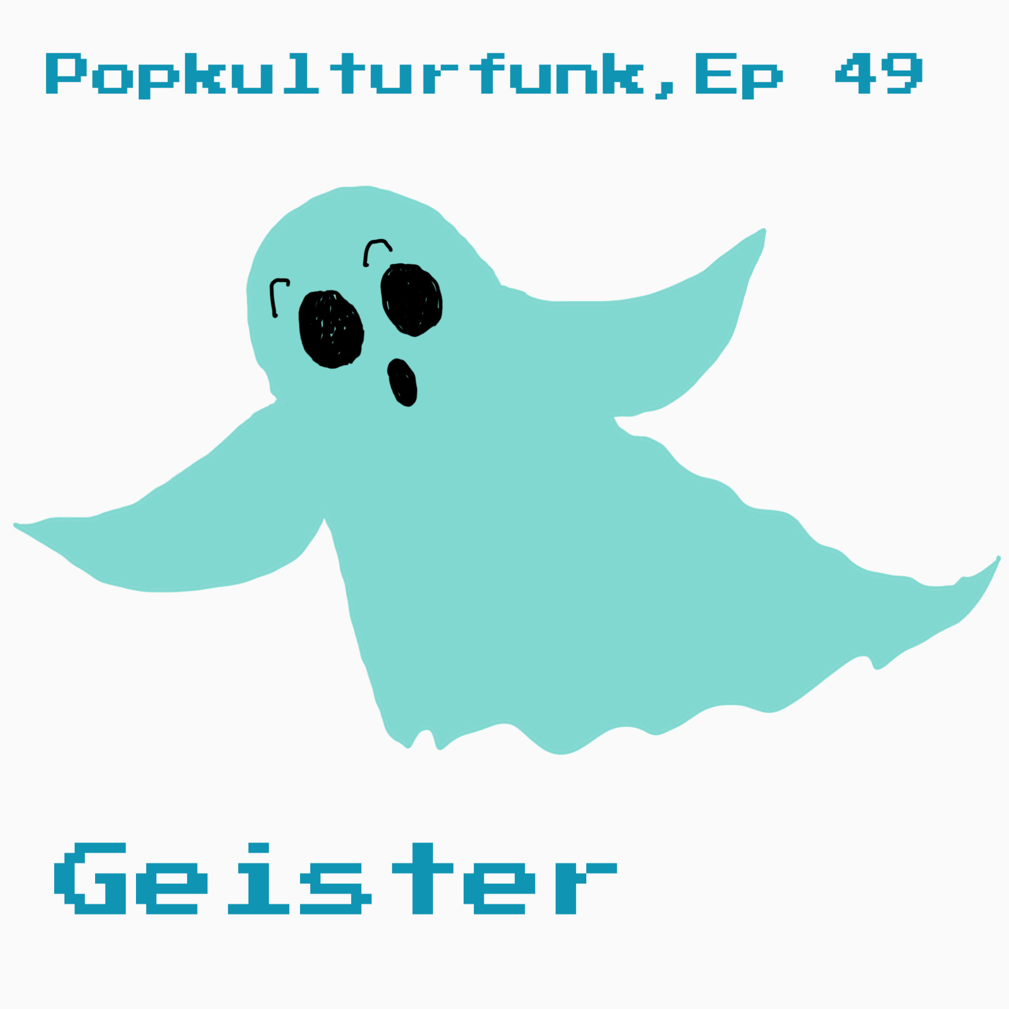 Ep 49: Geister
