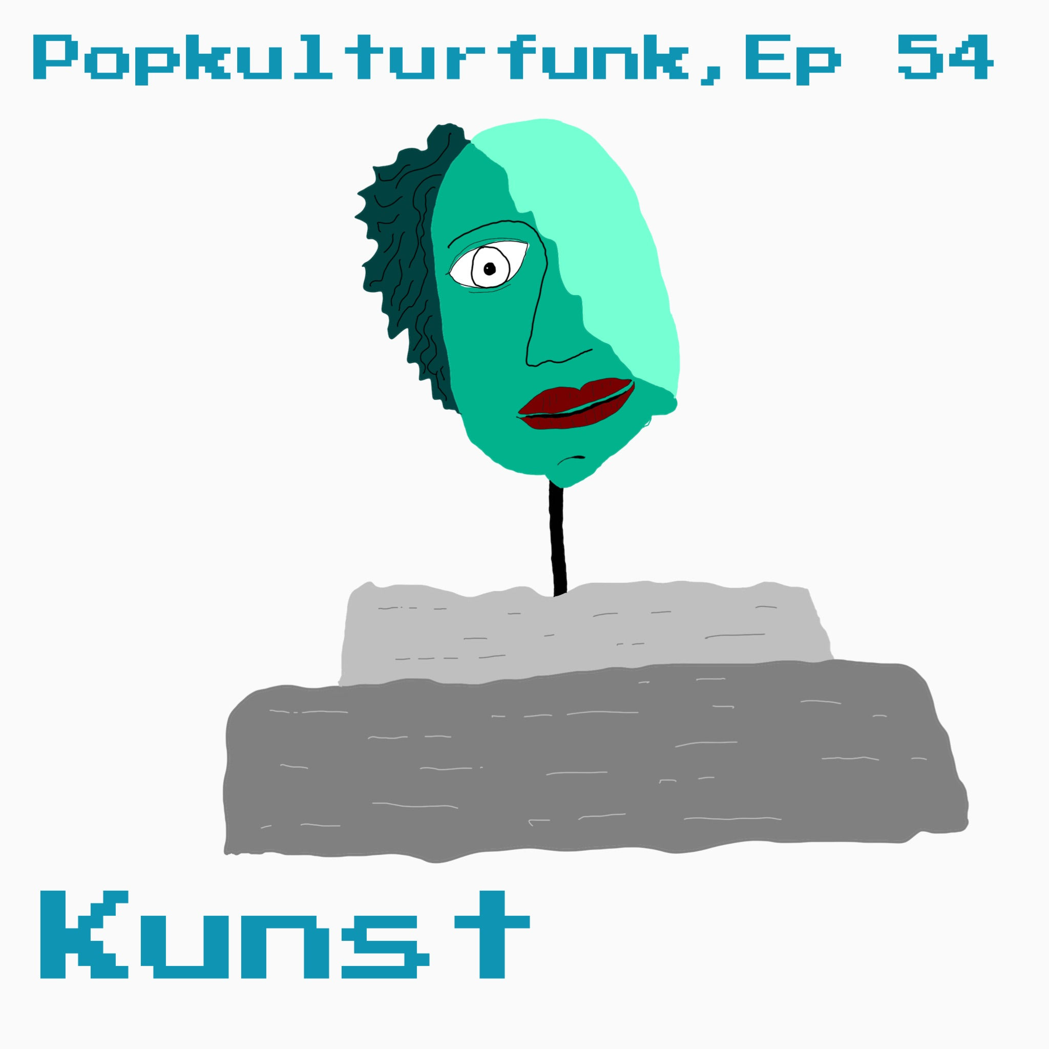Ep. 54: Kunst