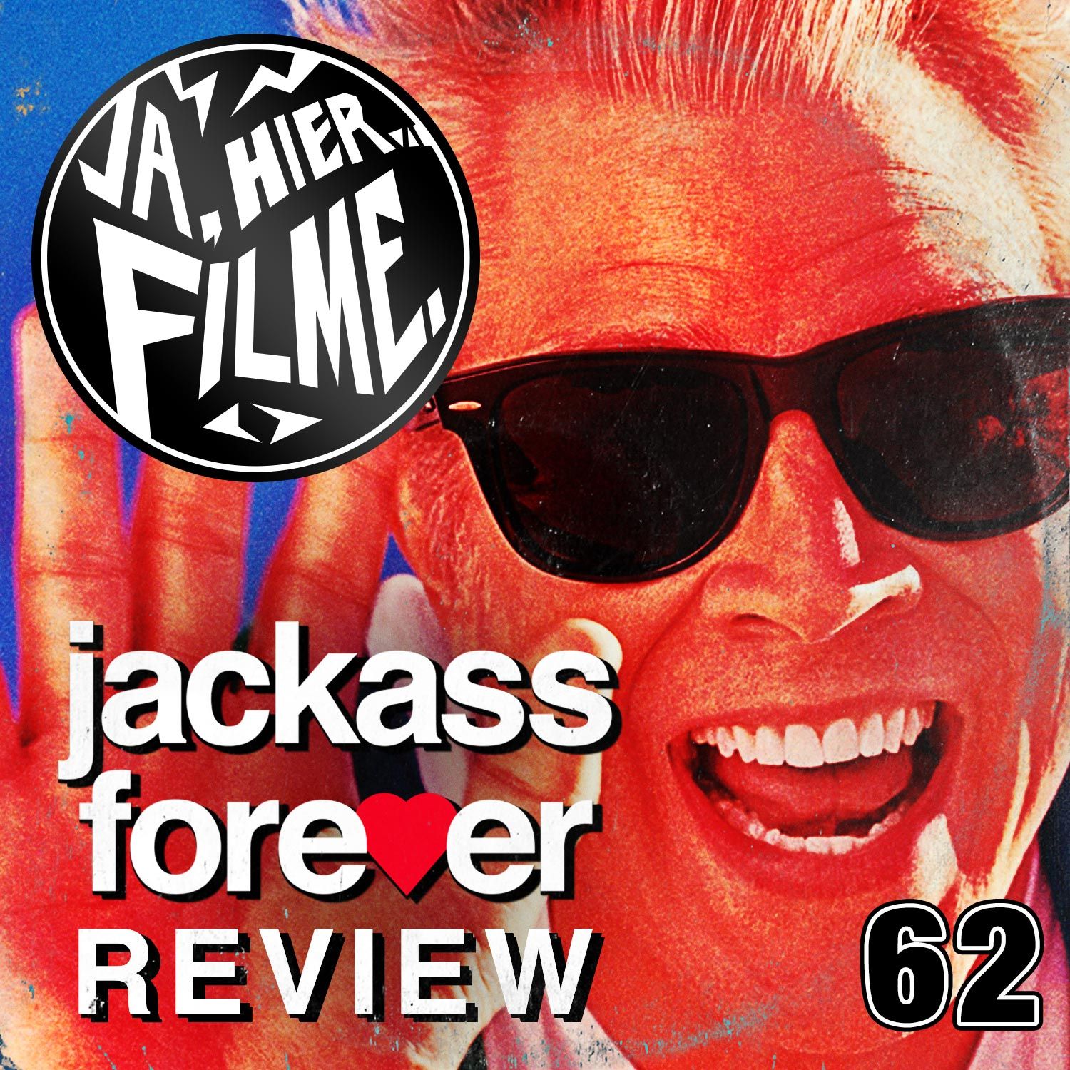 Ep. 62: Jackass Forever | Bohemian Rhapsody | Honey Boy | Das Salz der Erde
