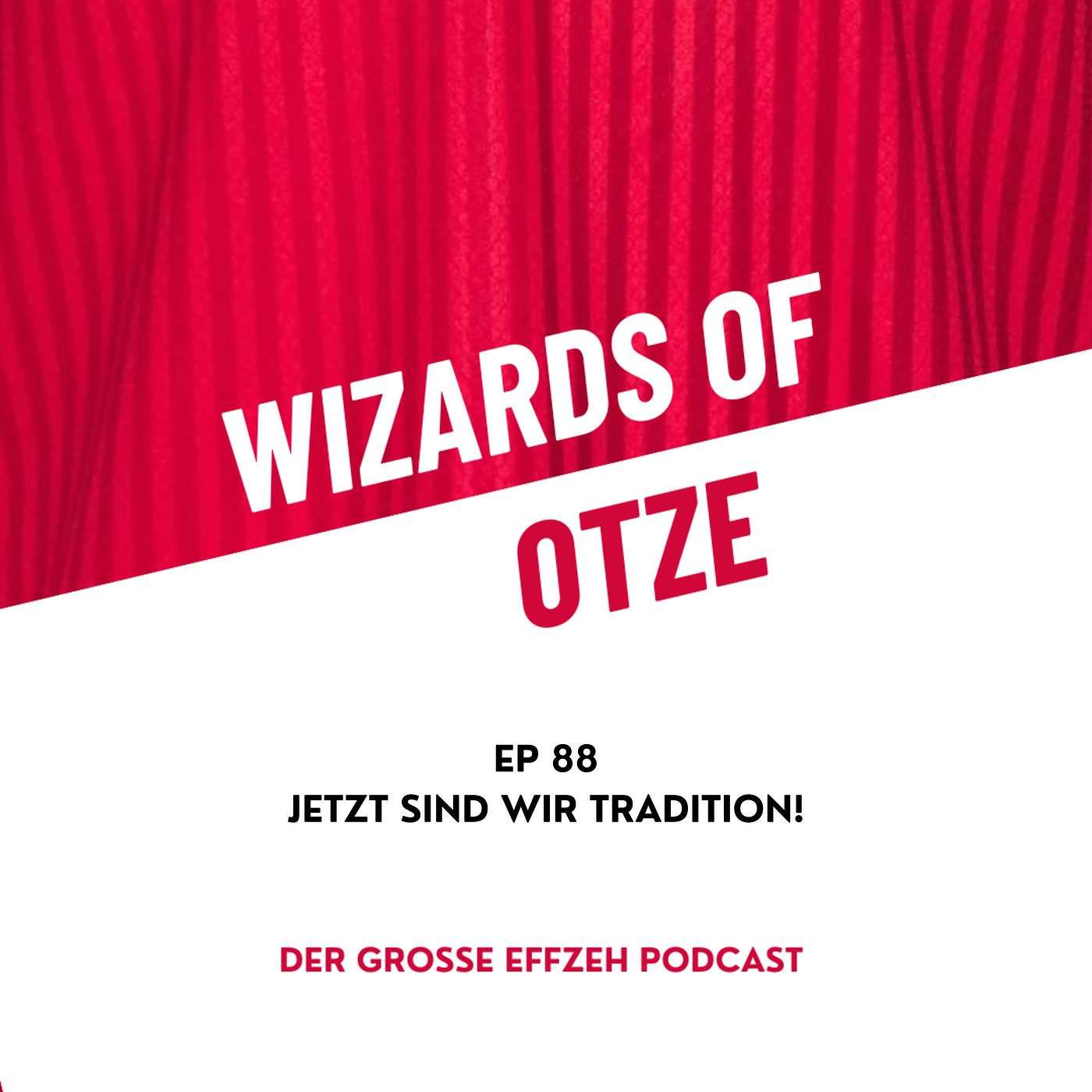 EP 88 | Jetzt sind wir Tradition!