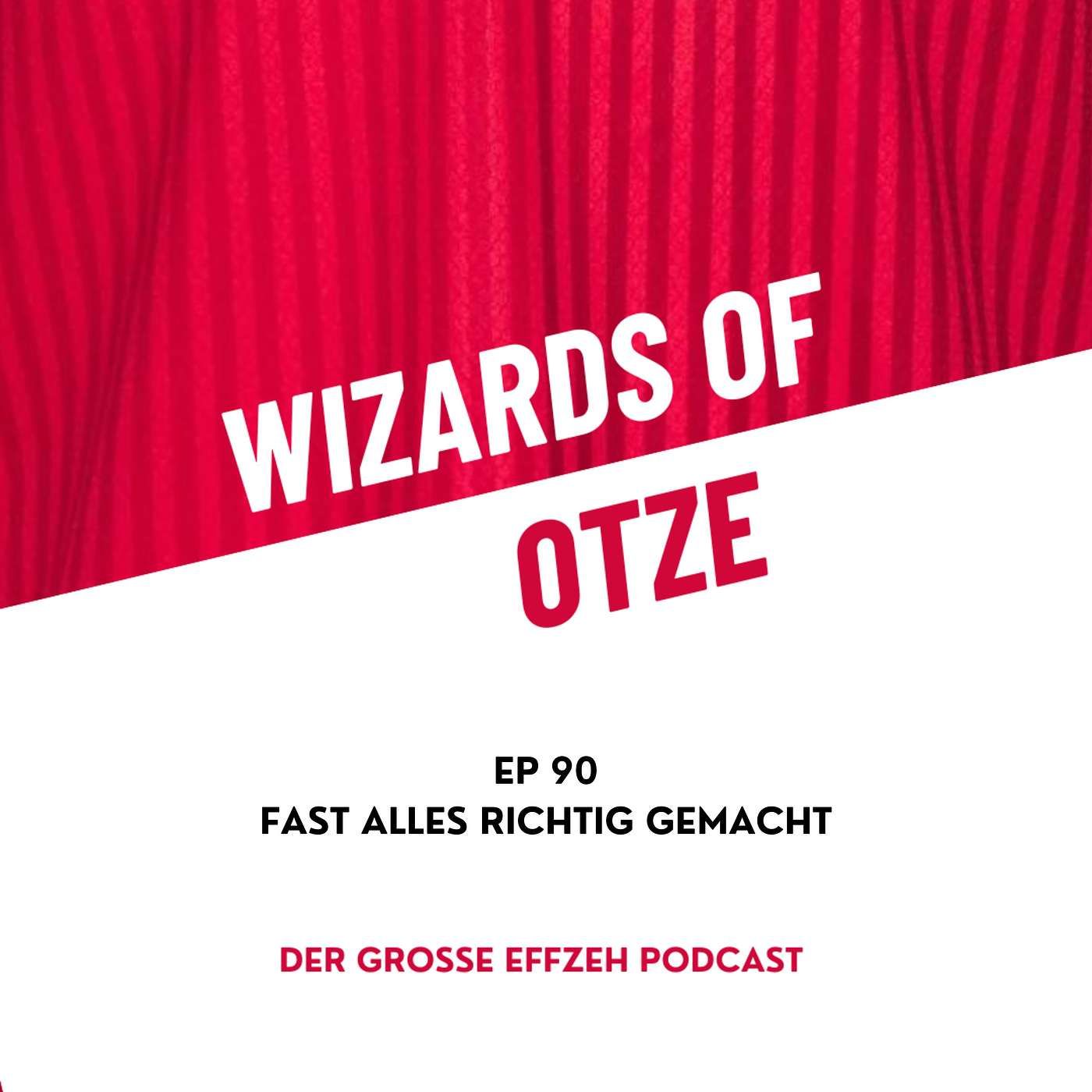 EP 90 | Fast alles richtig gemacht