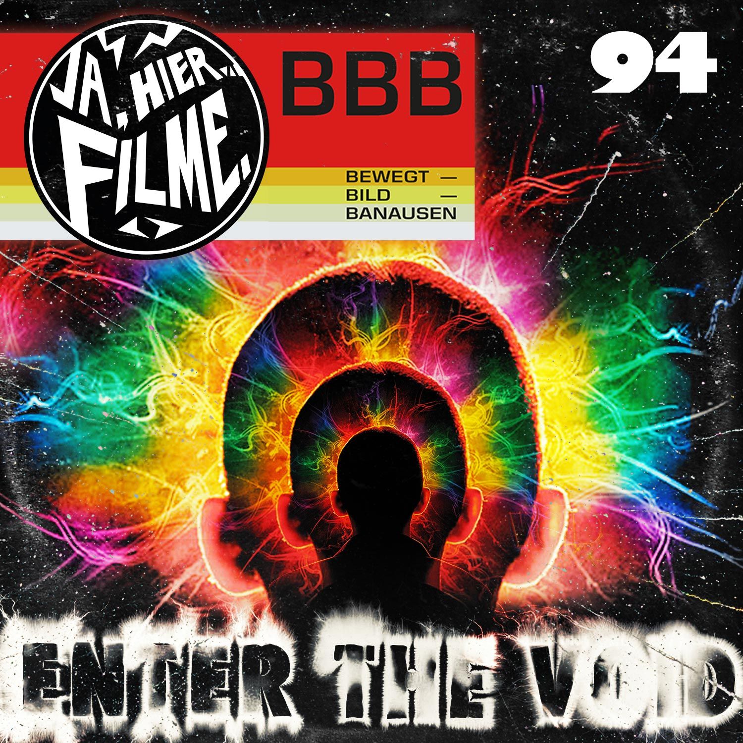 Ep. 94: Enter The Void | Hundreds Of Beavers | The Holy Mountain | Time Bandits | Bad Boy Bubby | Space Necronomicon | Gäste: Bewegtbildbanausen