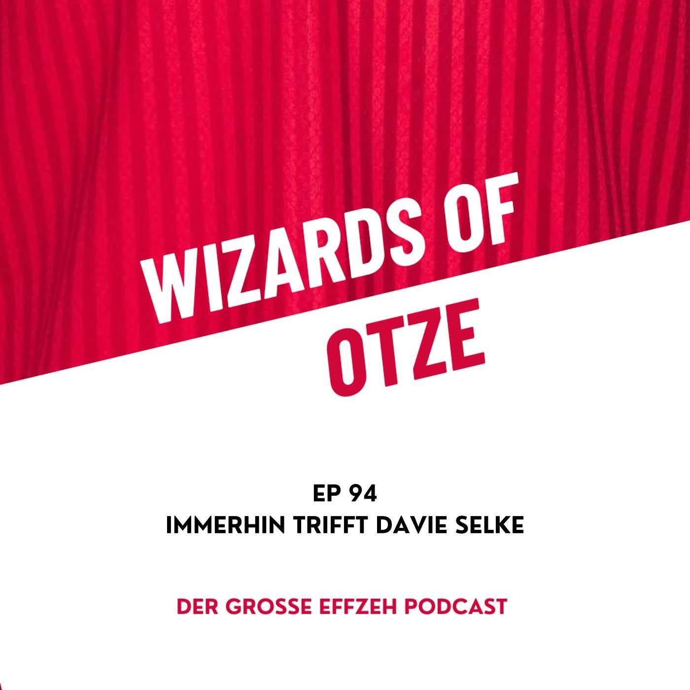 EP 94 | Immerhin trifft Davie Selke
