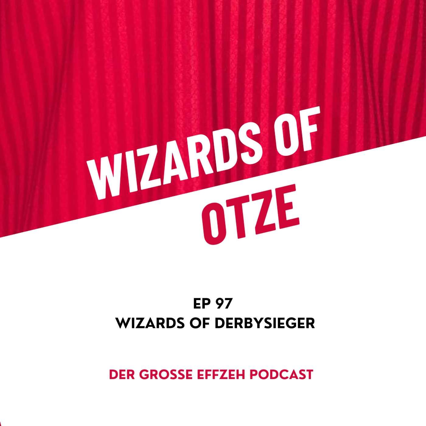 EP 97 | Wizards of Derbysieger
