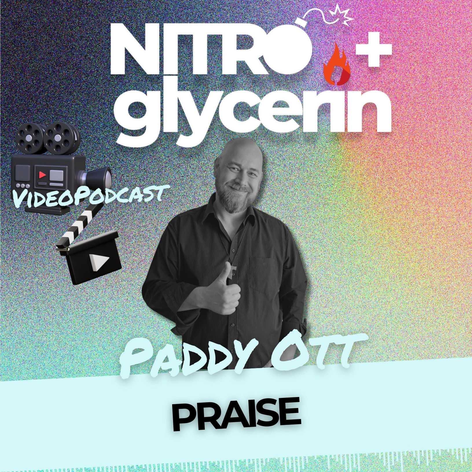 EP20V Nitro+glycerin - Paddy Ott - Praise