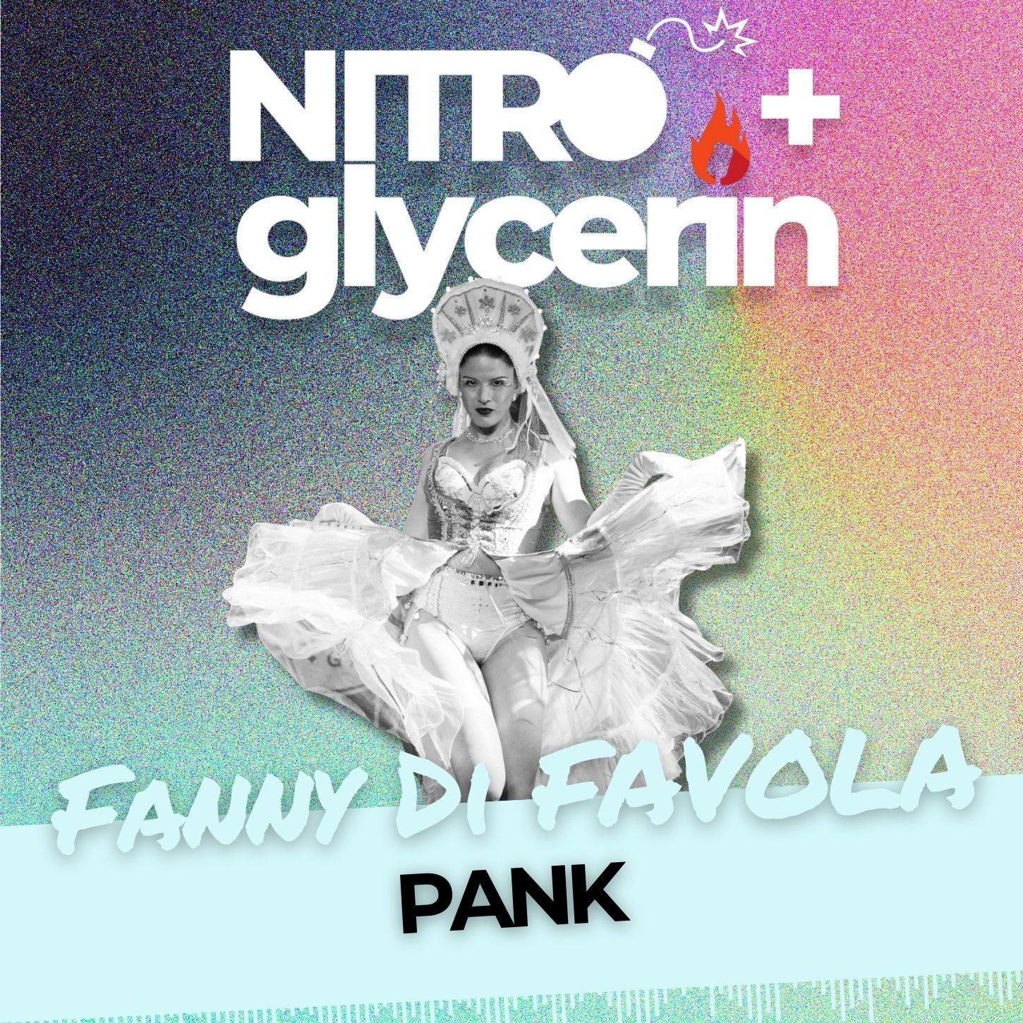 EP21 Nitro+glycerin - Fanny di Favola - Pank