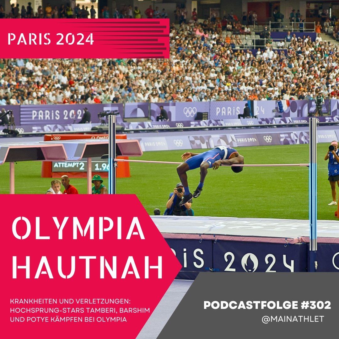 Ep.302 – Krankheiten und Verletzungen: Hochsprung-Stars Tamberi, Barshim und Potye kämpfen bei Olympia