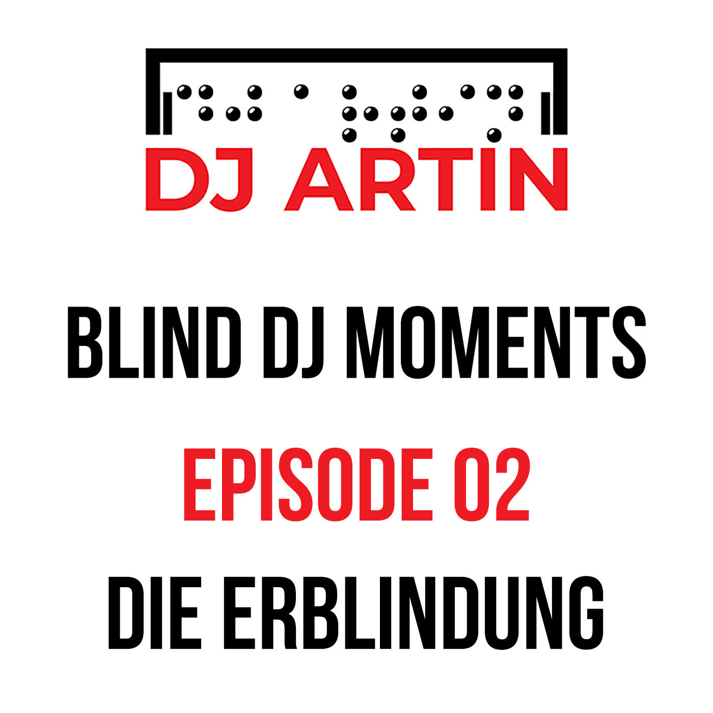 Episode 02: Die Erblindung