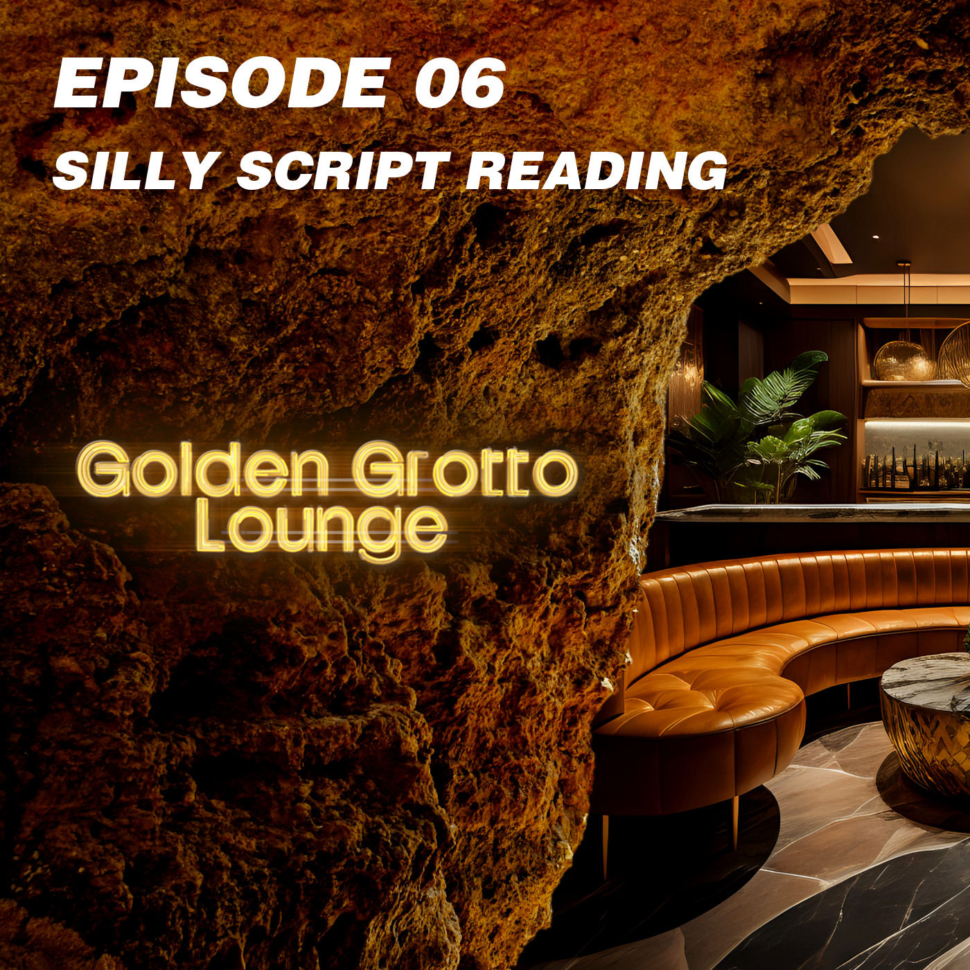 Episode 06 | Silly Script Reading