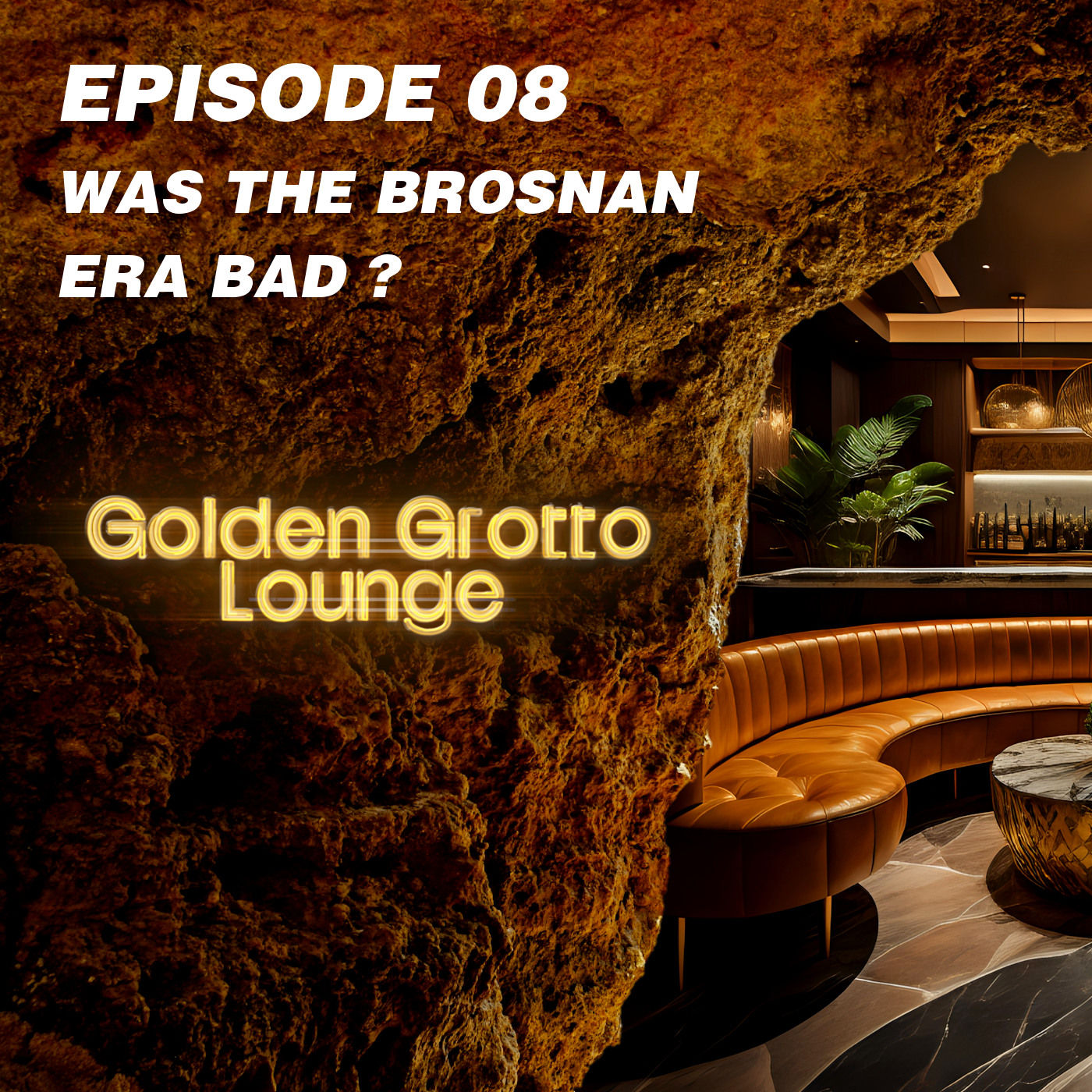 Episode 08 | Was the Brosnan era bad?