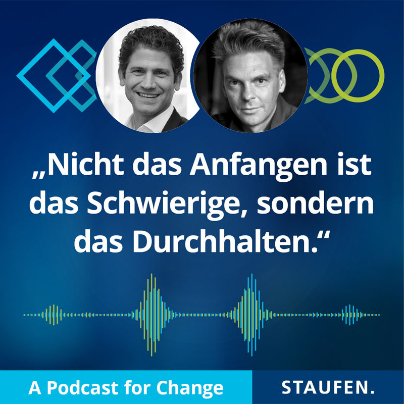 Episode 09: „Nicht das Anfangen ist das Schwierige, sondern das Durchhalten.“