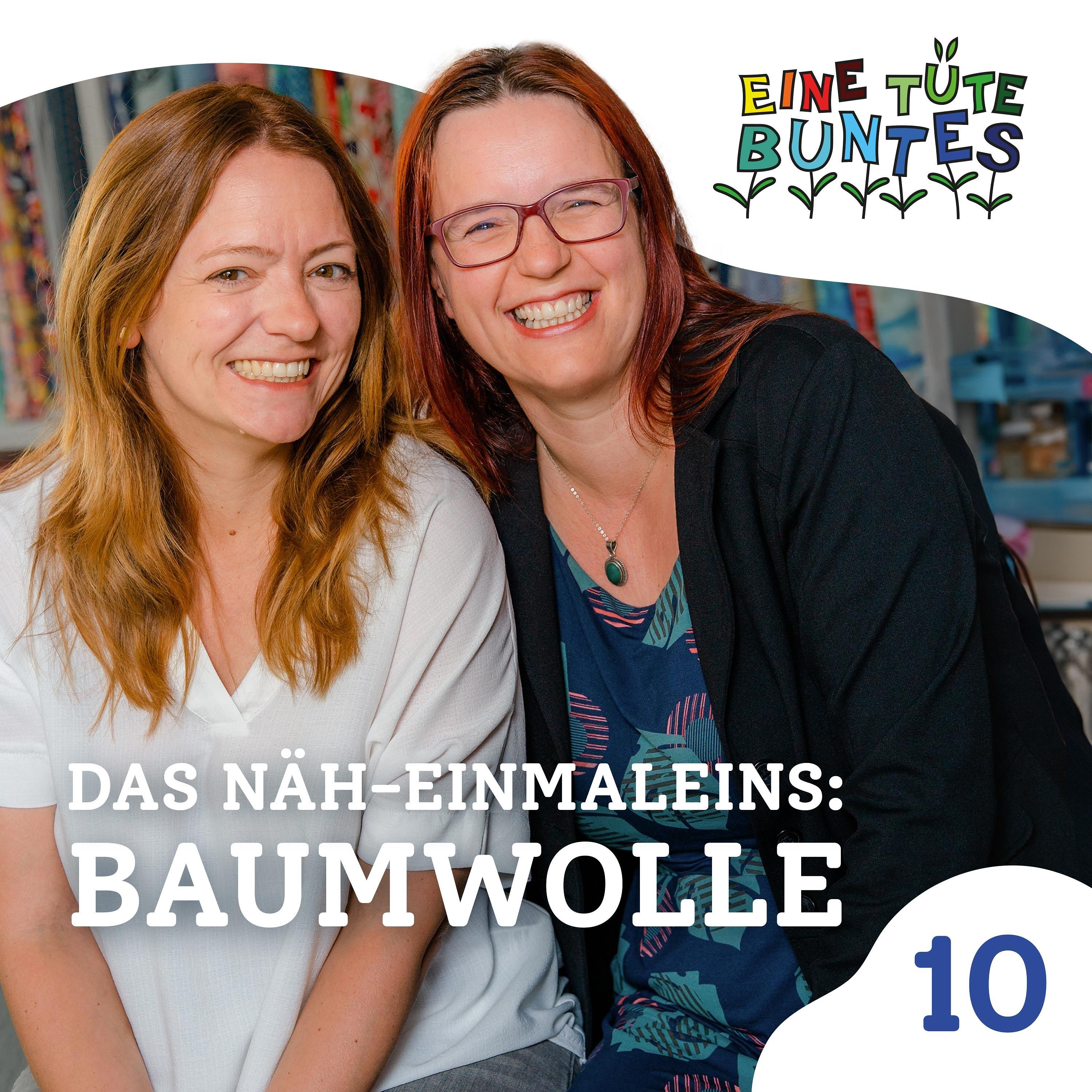 Episode 10: Das Näh-Einmaleins: Baumwolle