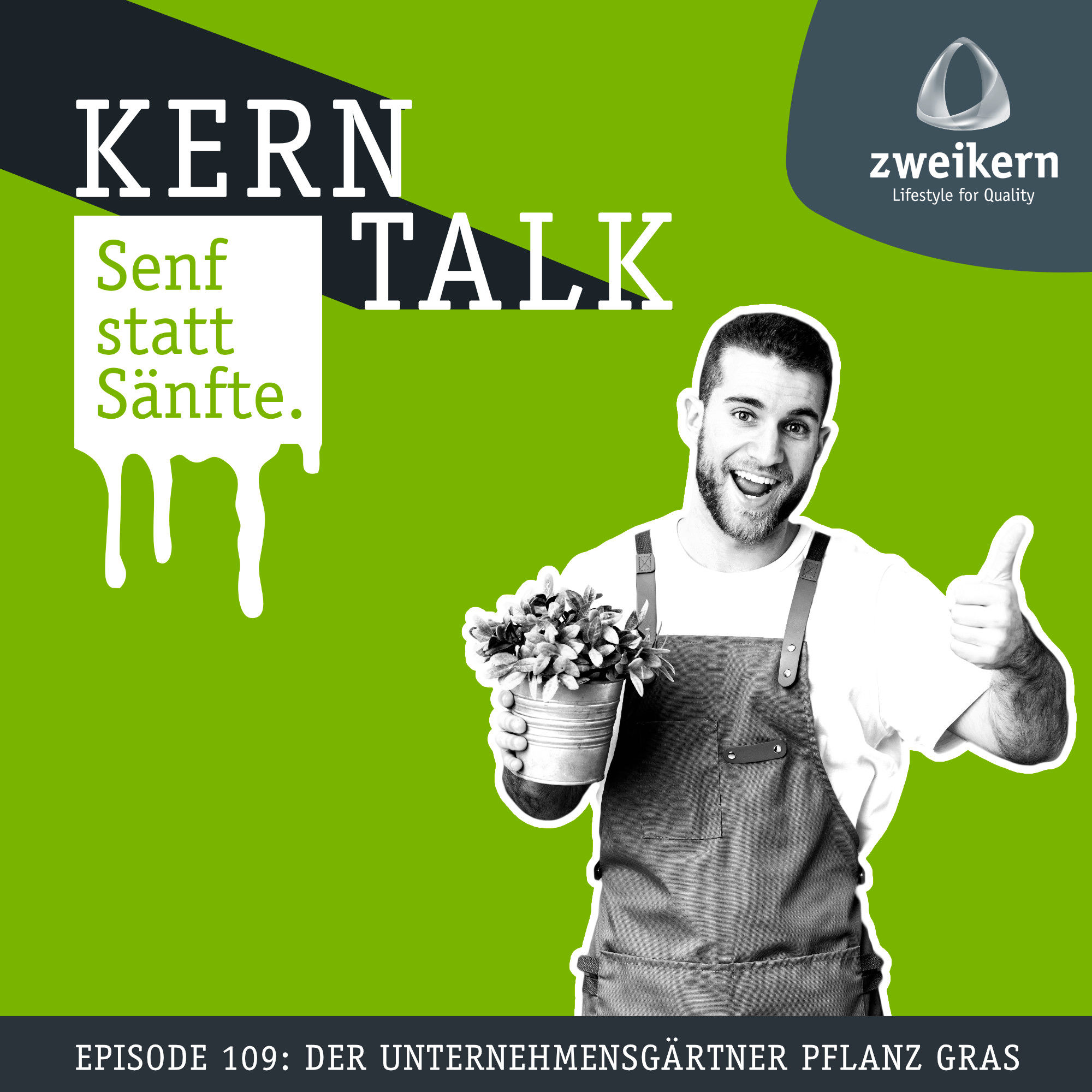Episode 109: Der Unternehmensgärtner pflanzt Gras