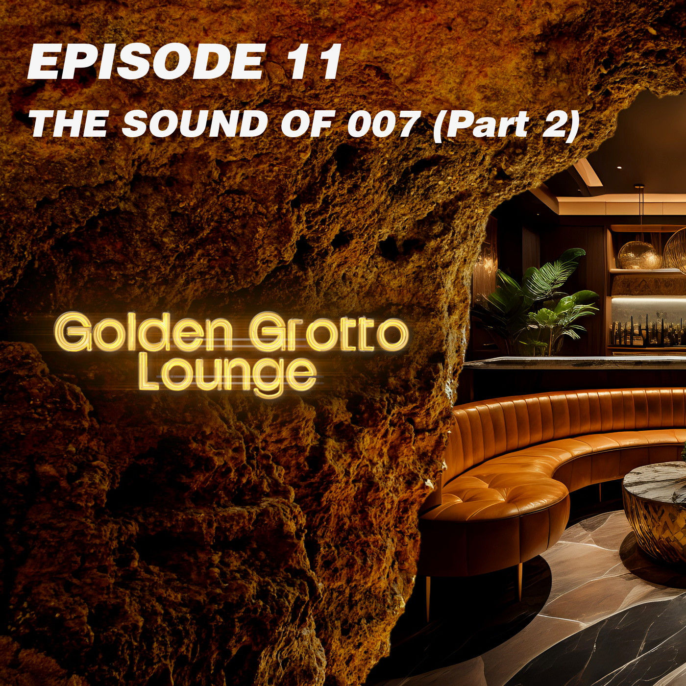 Episode 11 | The Sound of 007 (Part 02)