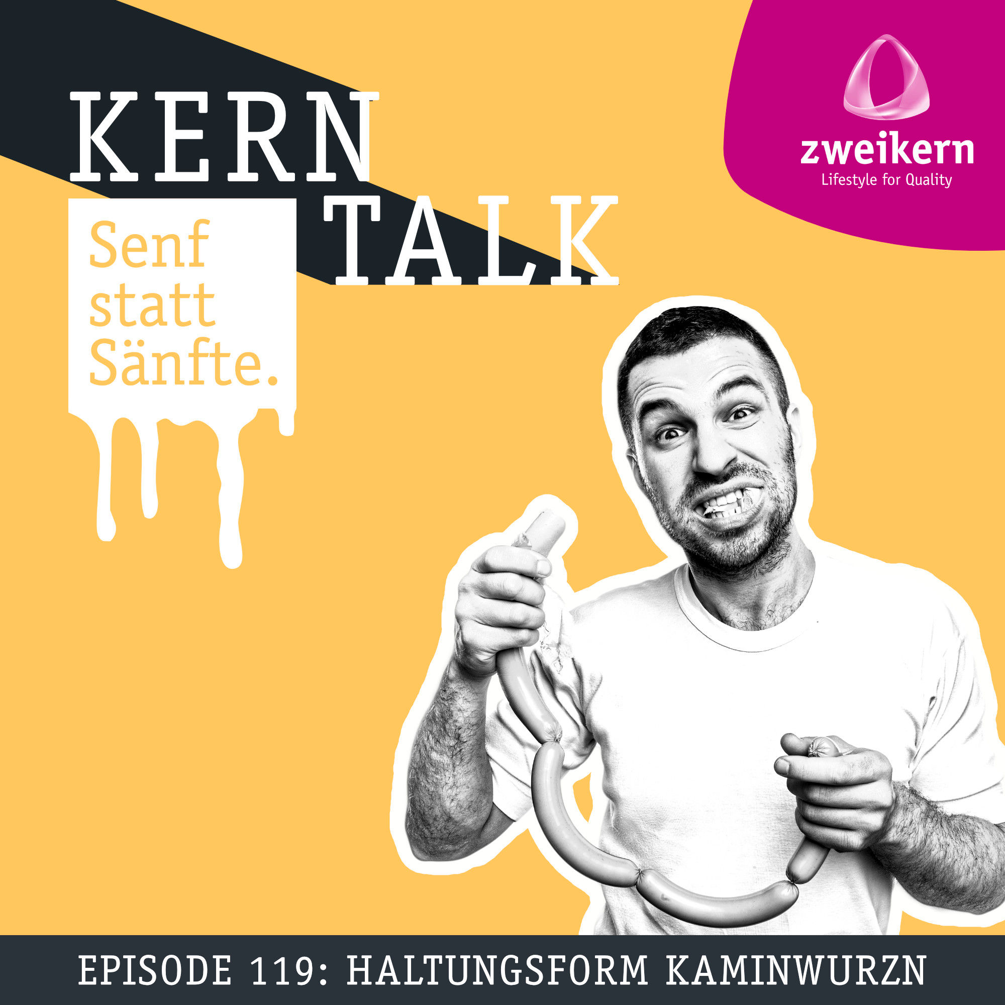 Episode 119: Haltungsform Kaminwurzn