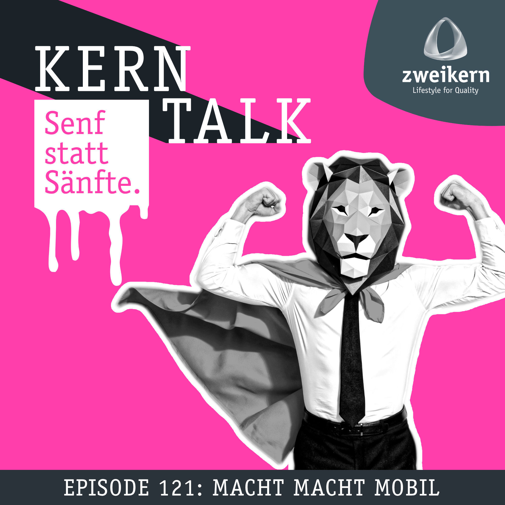 Episode 121: Macht macht mobil