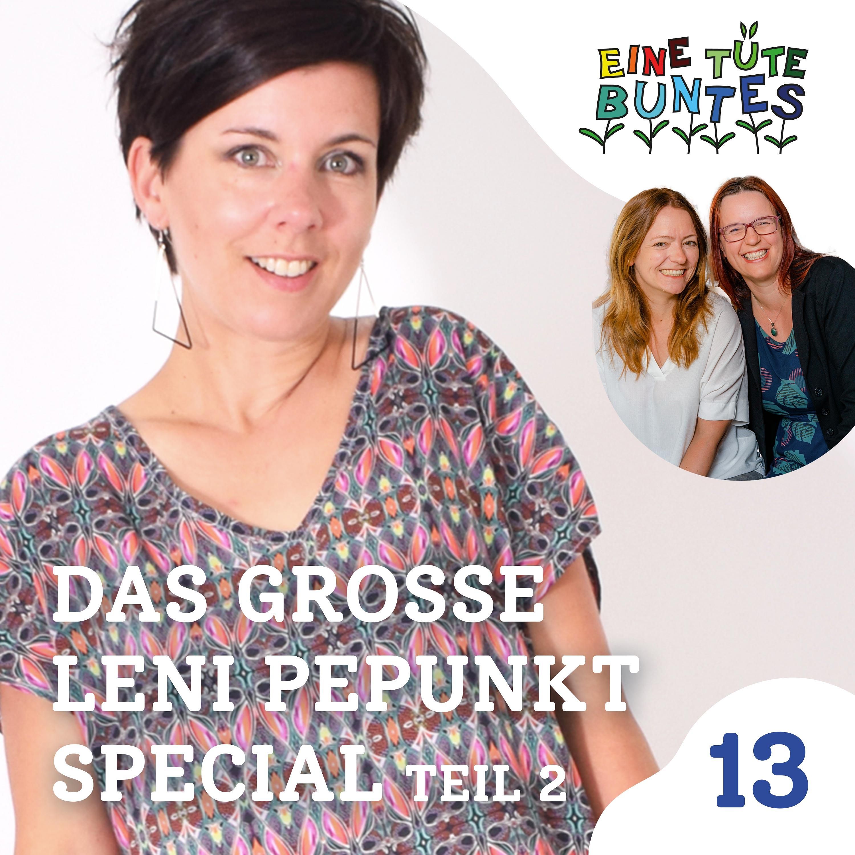 Episode 13, Teil 2: Das große Leni Pepunkt Special