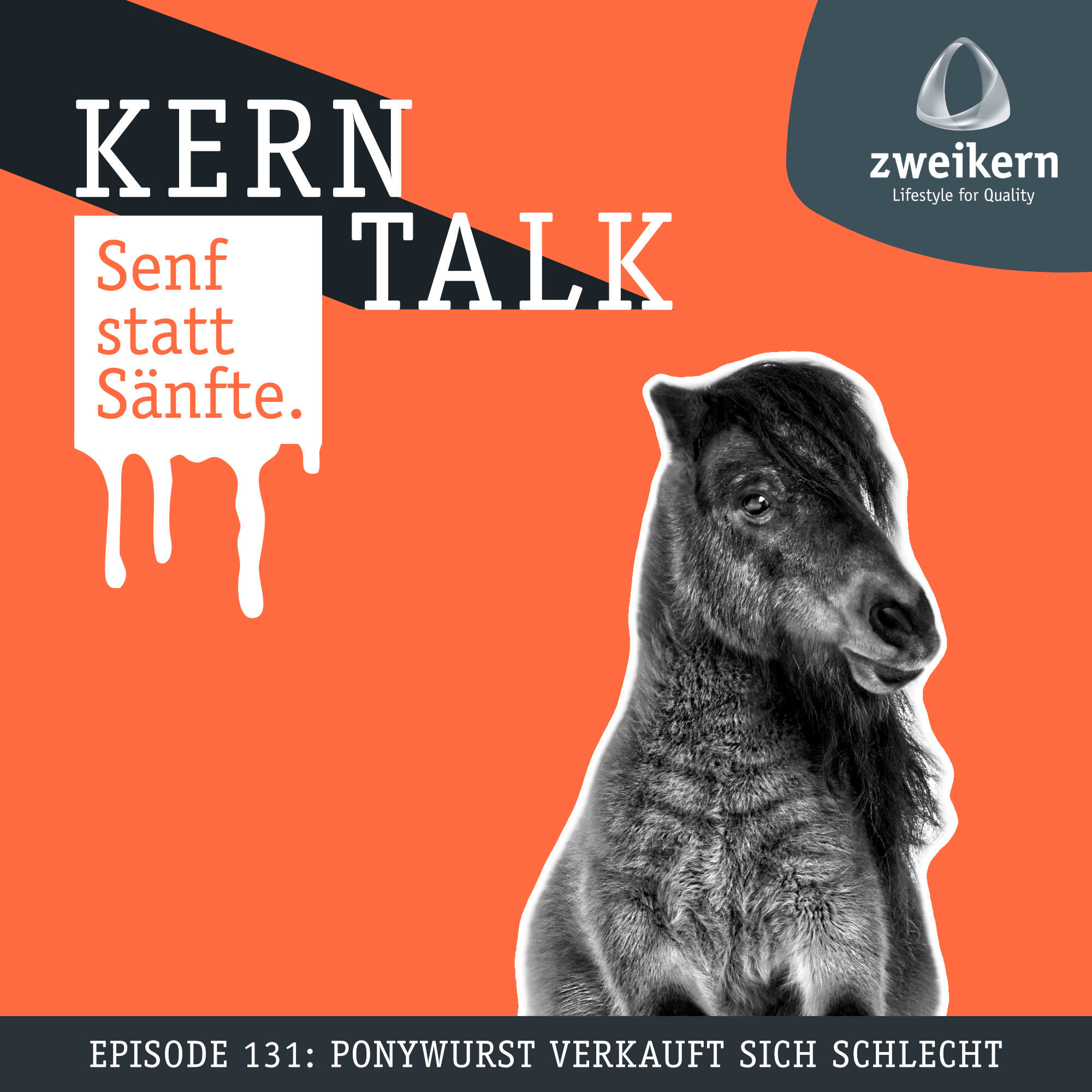 Episode 131: Ponywurst verkauft sich schlecht