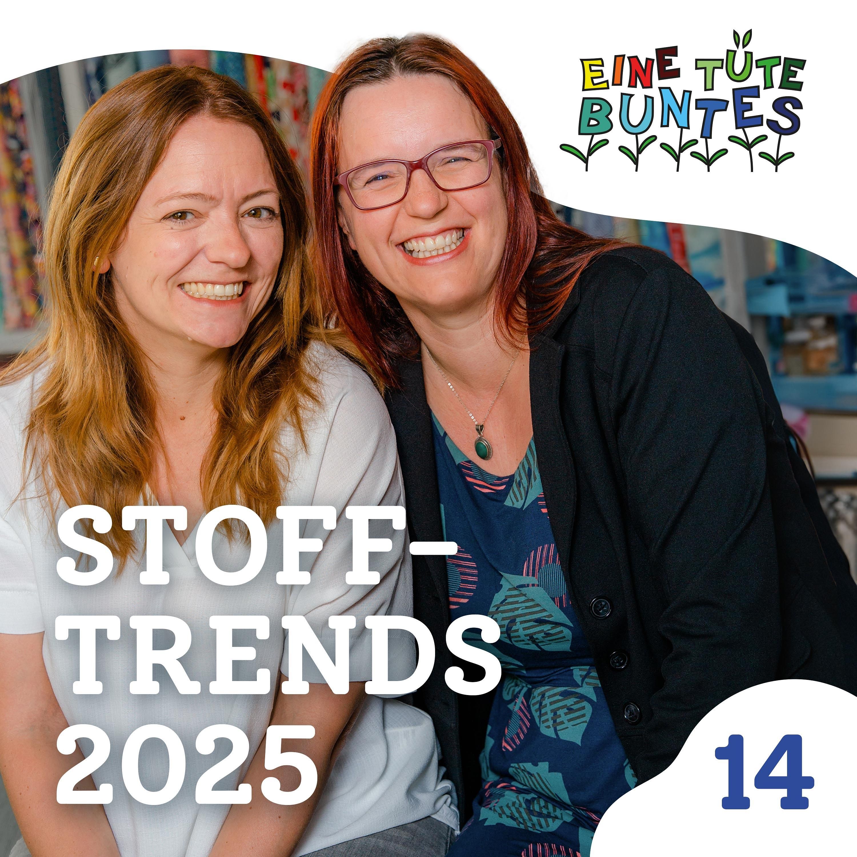 Episode 14: Stoff-Trends 2025