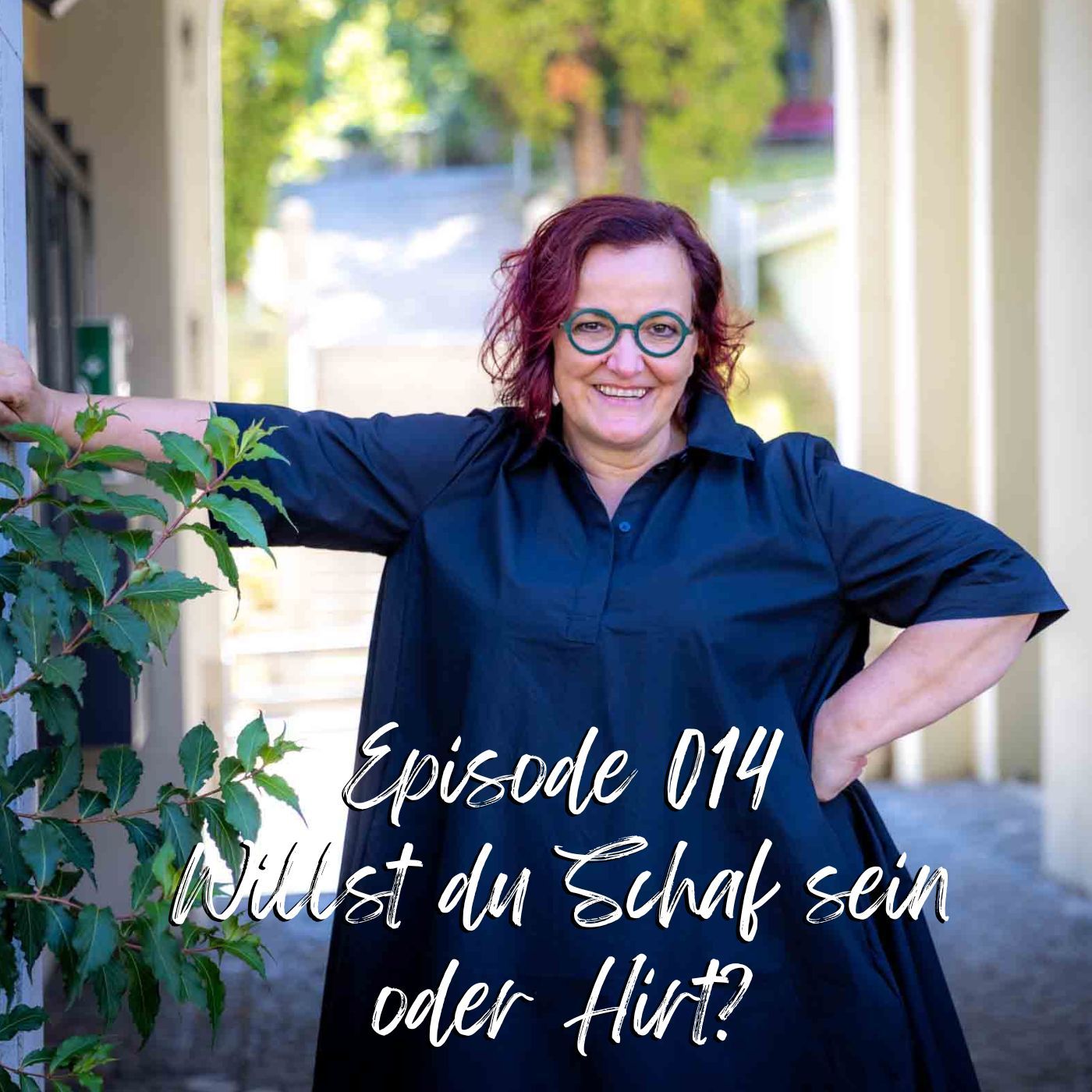 Episode 14 - Willst du Schaf sein oder Hirte?