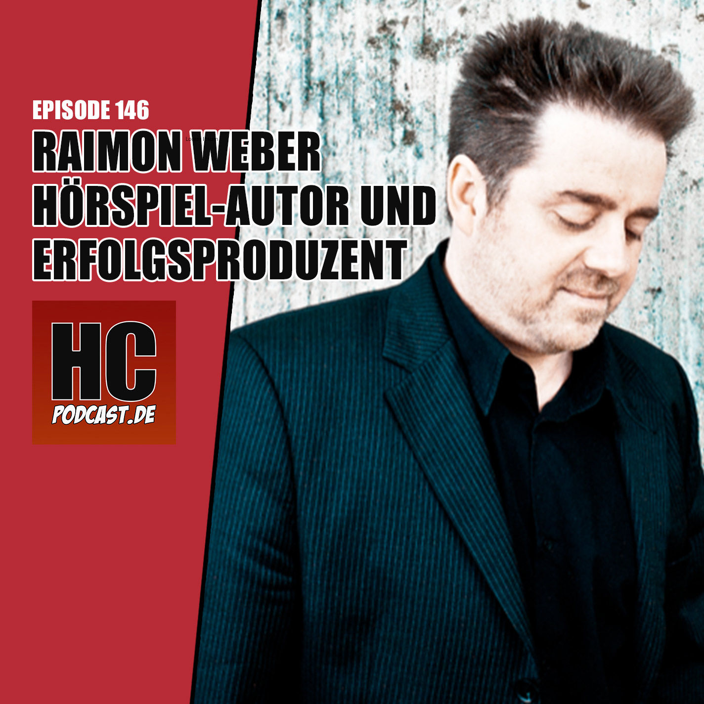Episode 146: Im Gespräch mit Raimon Weber - Hörspielautor und Erfolgsproduzent