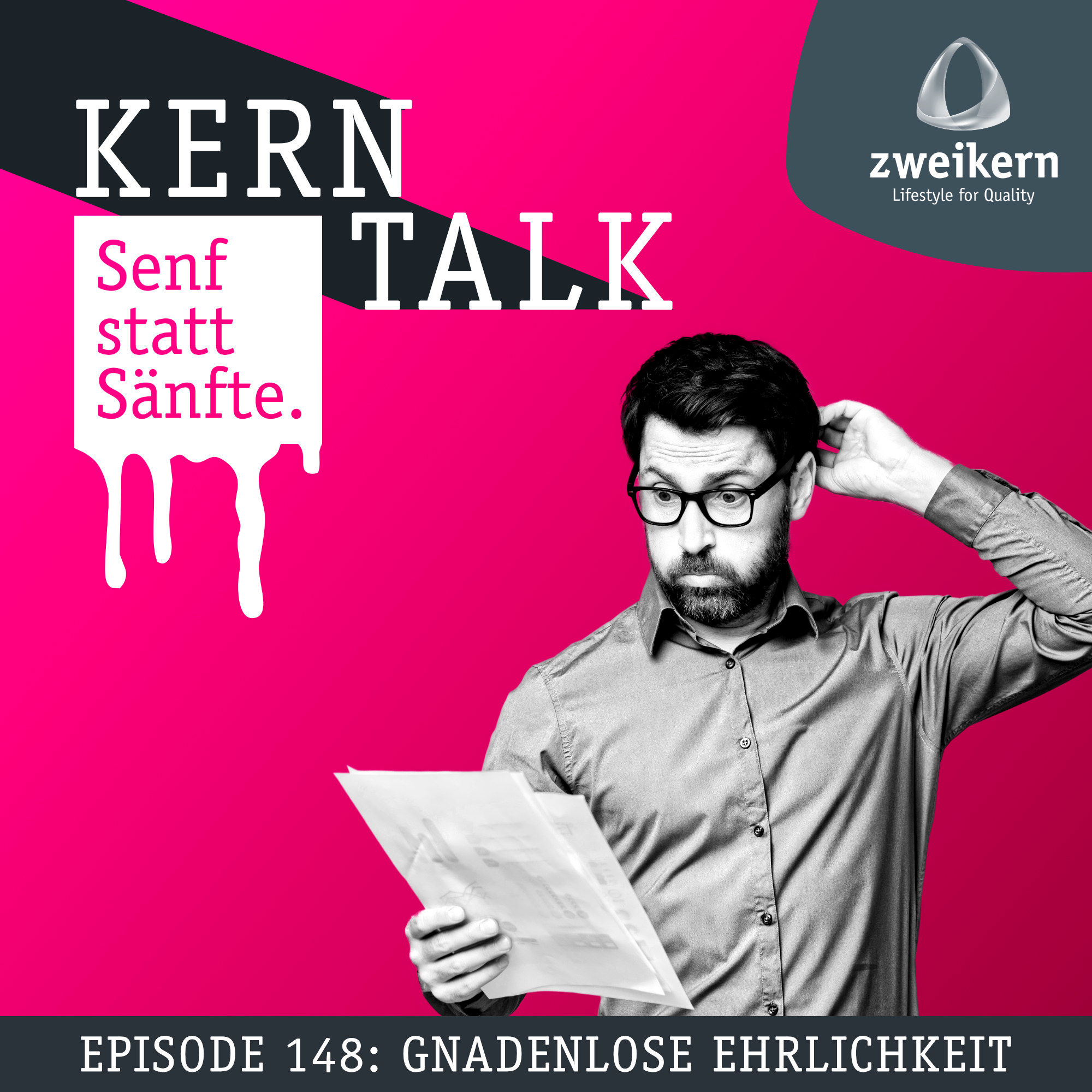 Episode 148: Gnadenlose Ehrlichkeit