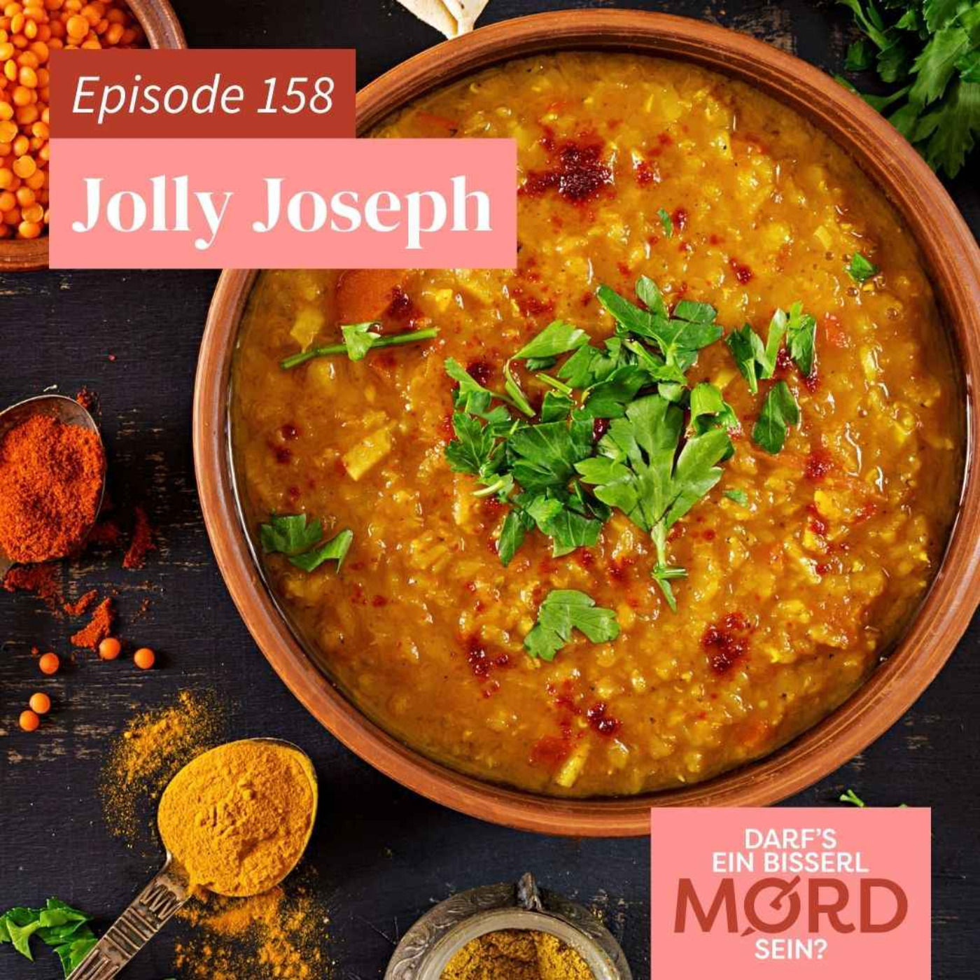 Episode 158: Jolly Joseph