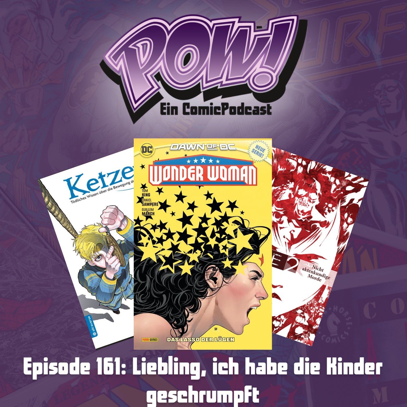 Ep. 161: Liebling, ich habe die Kinder geschrumpft