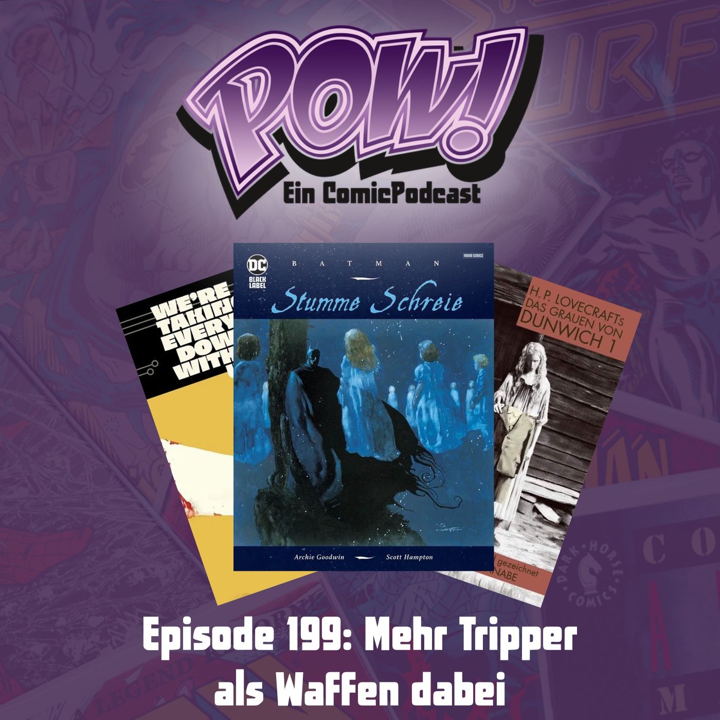 Episode 199: Mehr Tripper als Waffen dabei