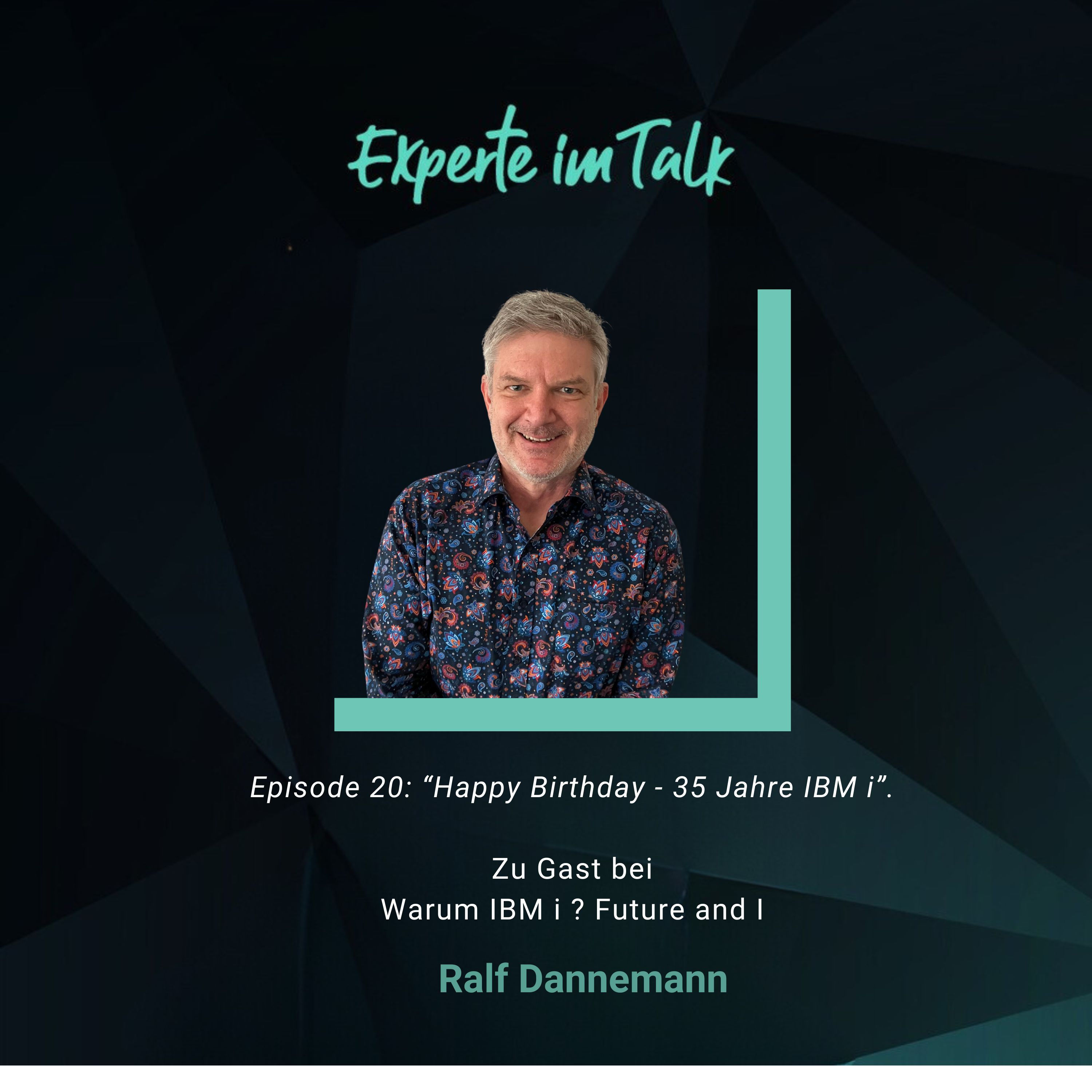 Episode 20: Happy Birthday - 35 Jahre IBM i - Gast: Ralf Dannemann