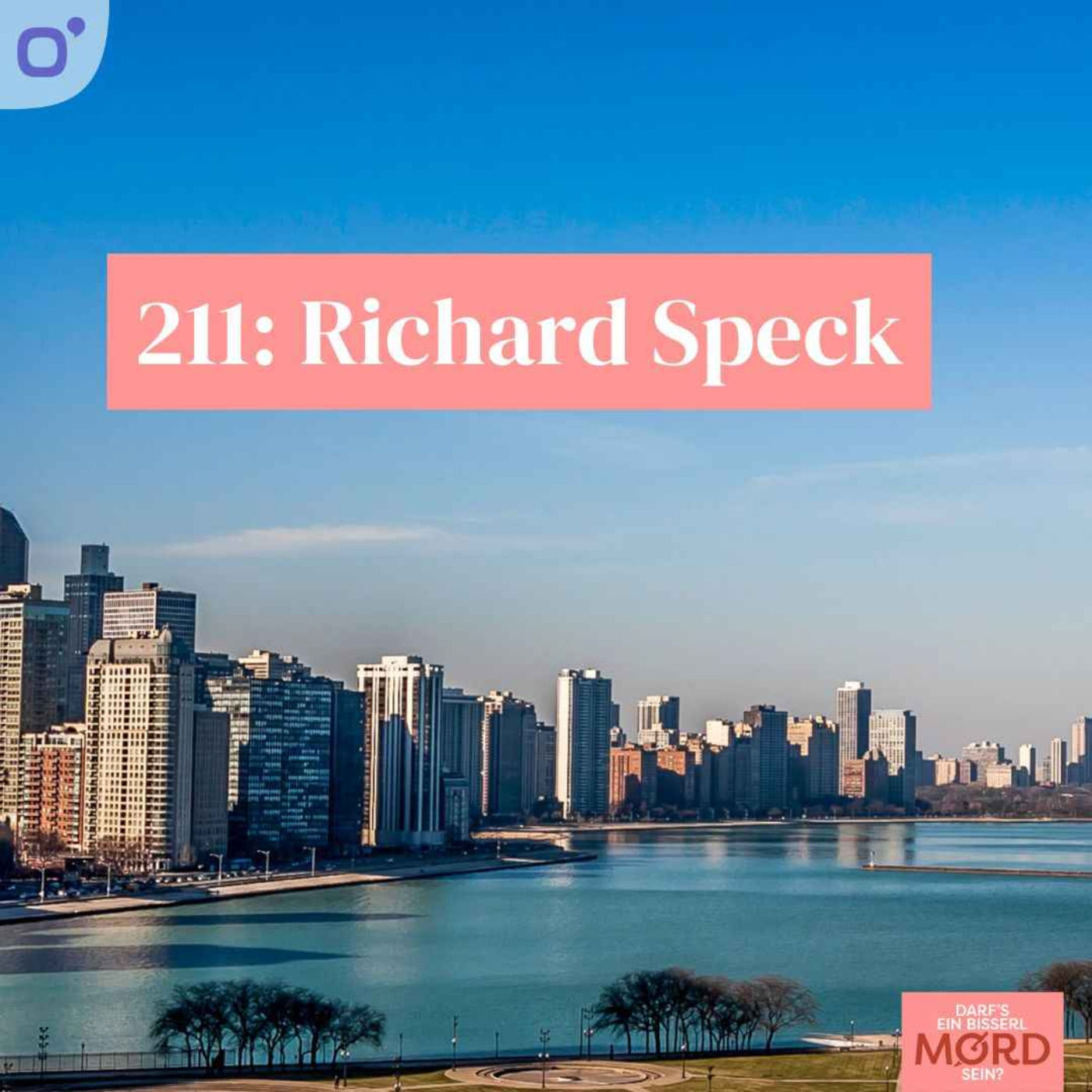 Episode 211: Richard Speck