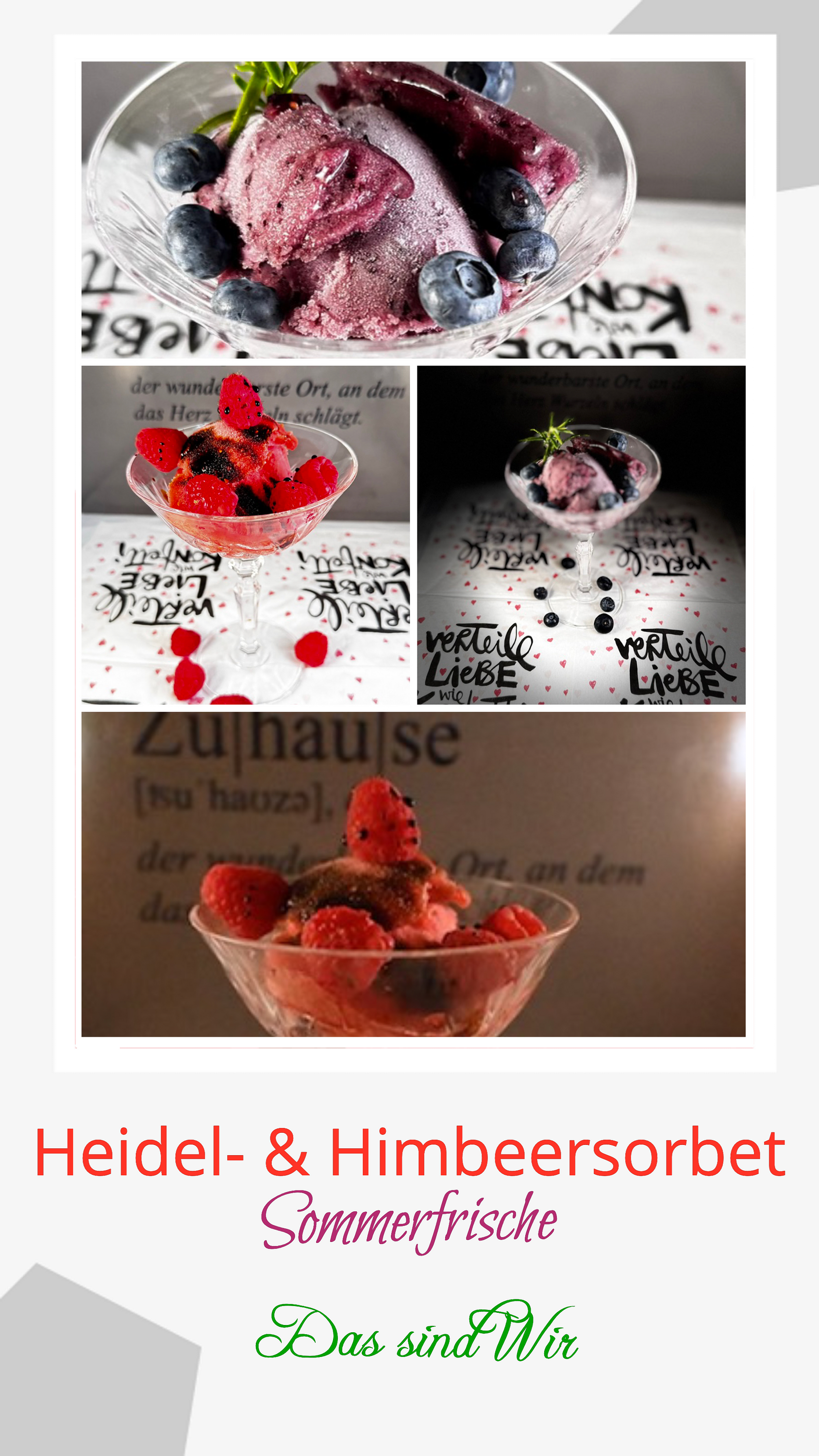 Episode 22- Das sind wir - Sommerliche Frische II - Heidel- und Himbeersorbet