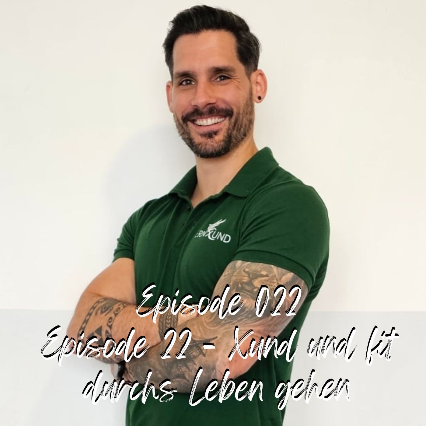 Episode 22 – KernXund und fit durchs Leben gehen