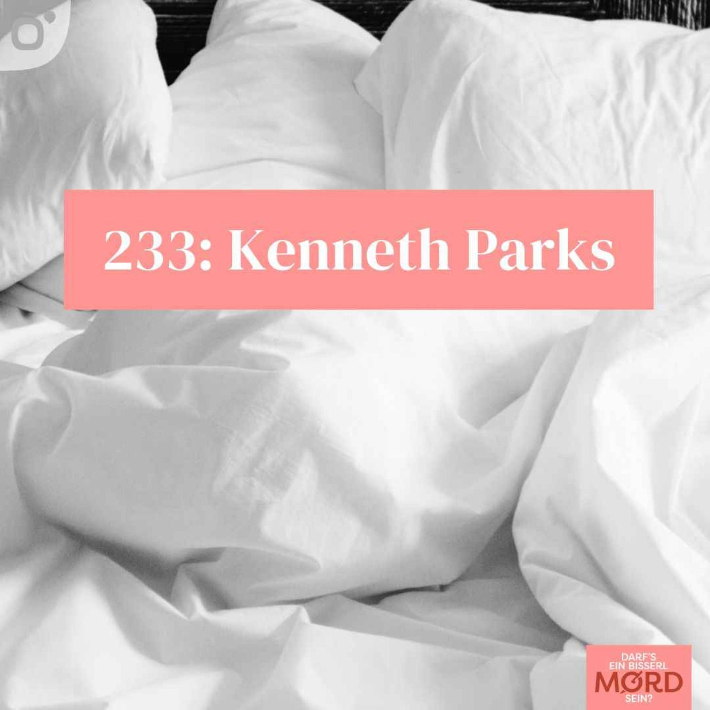Episode 233: Kenneth Parks