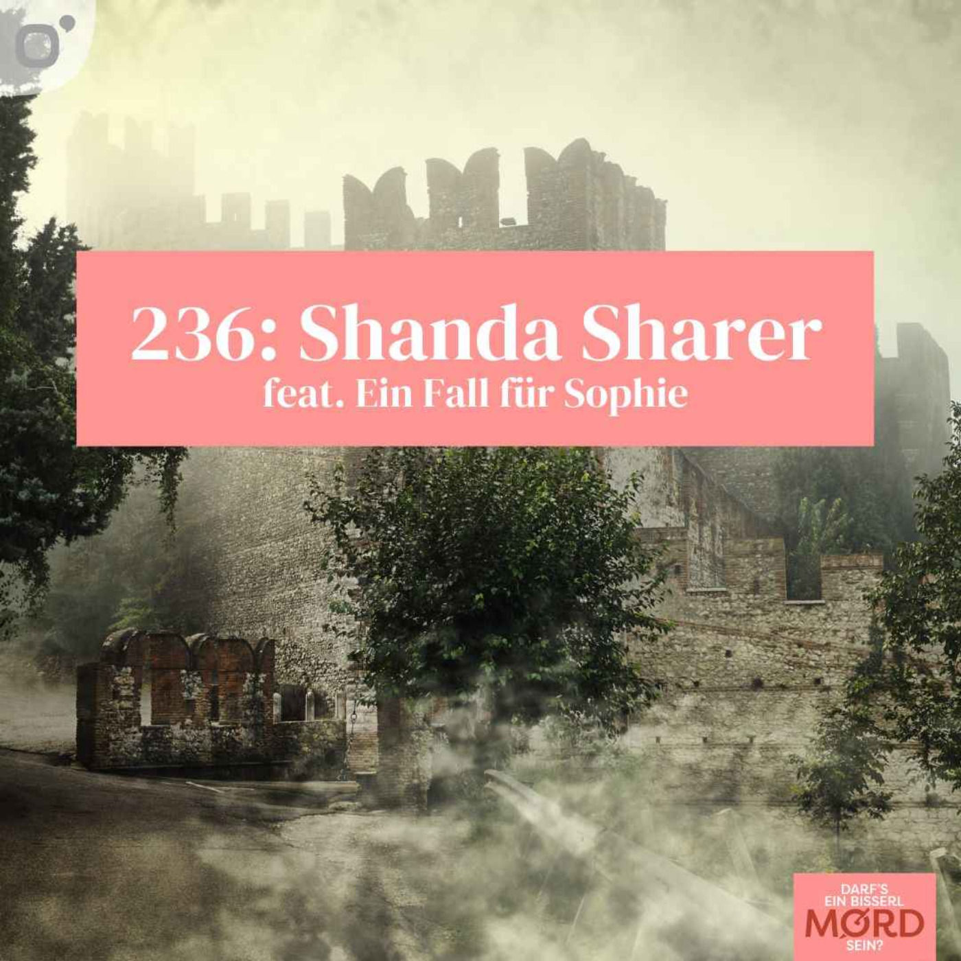 Episode 236: Shanda Sharer (1/2)