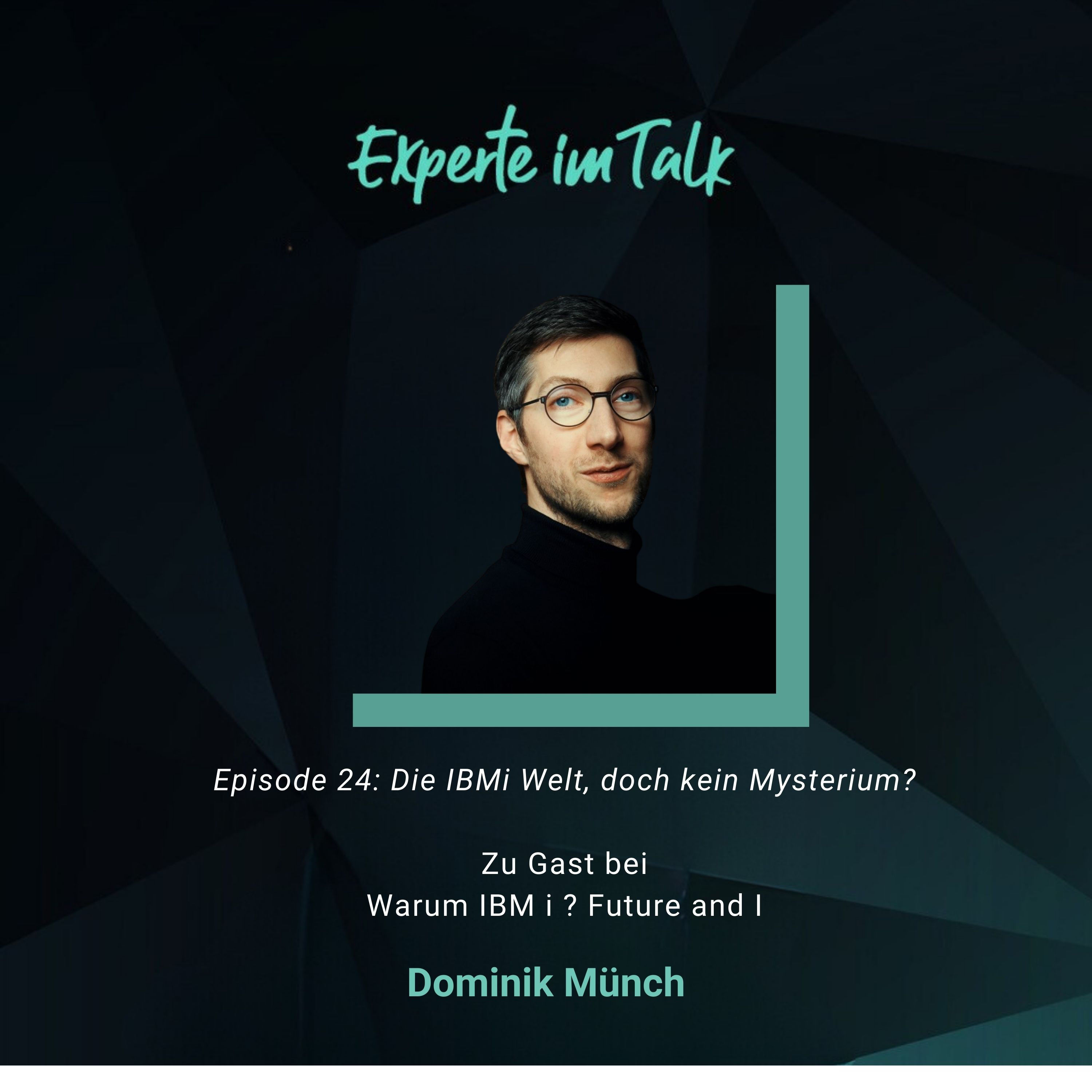 Episode 24: Die IBMi Welt, doch kein Mysterium? - Gast: Dominik Münch