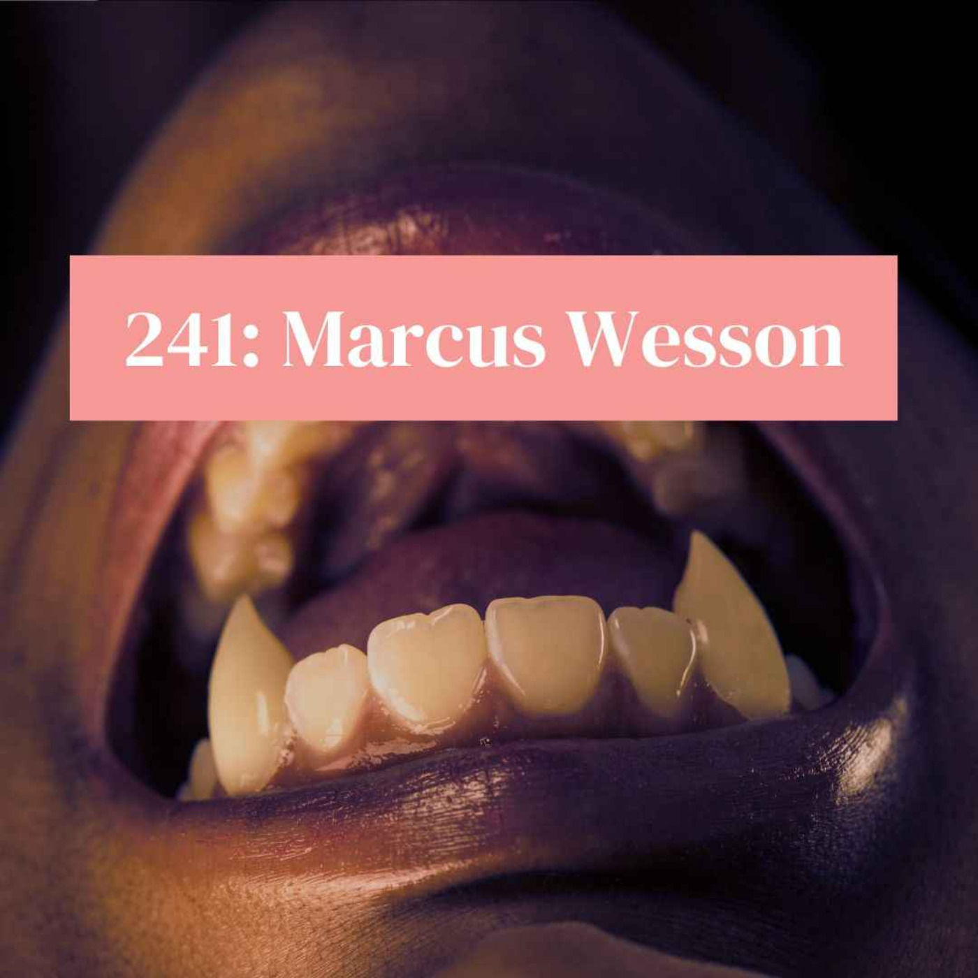 Episode 241: Marcus Wesson