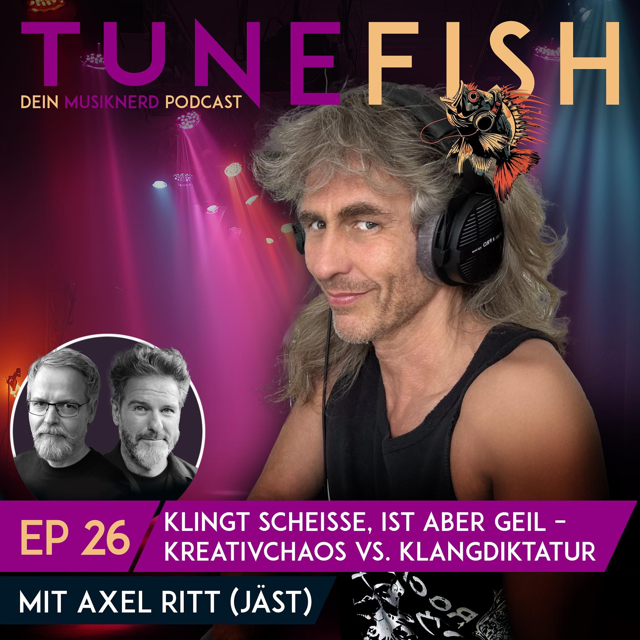 Episode 26 | Klingt scheiße, ist aber geil – Kreativchaos vs. Klangdiktatur