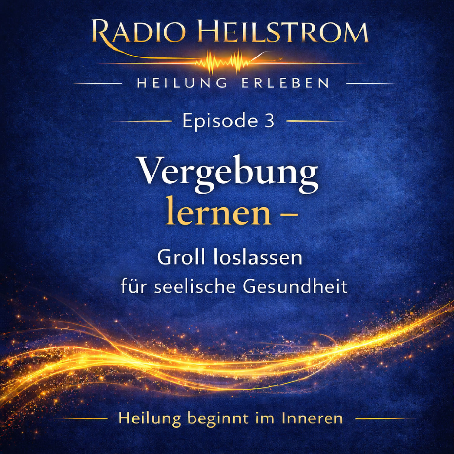 Episode 3 Vergebung lernen