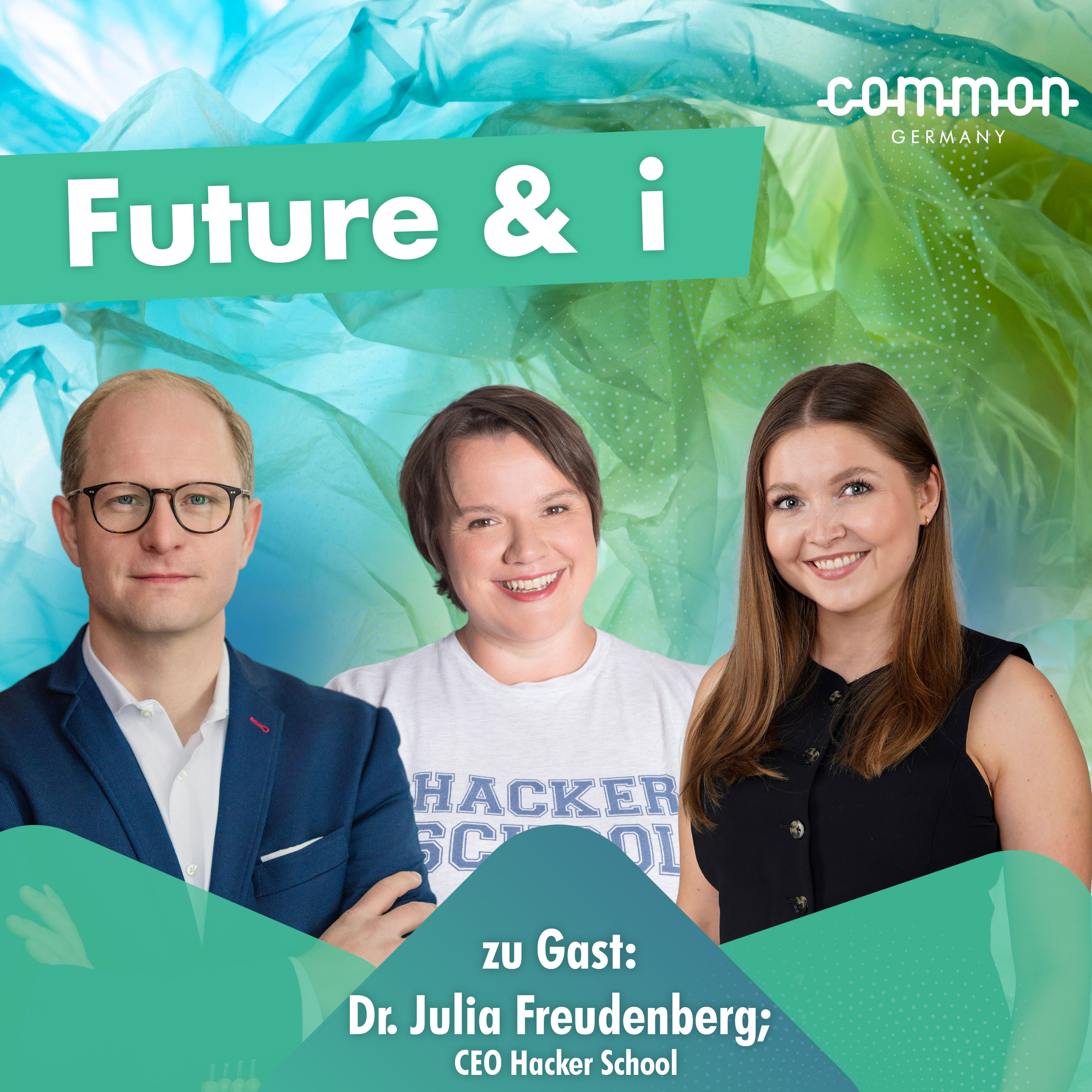 Episode 38: Hack the Word a better Place! Lösen wir so den Fachkräftemangel? – Gast: Dr. Julia Freudenberg
