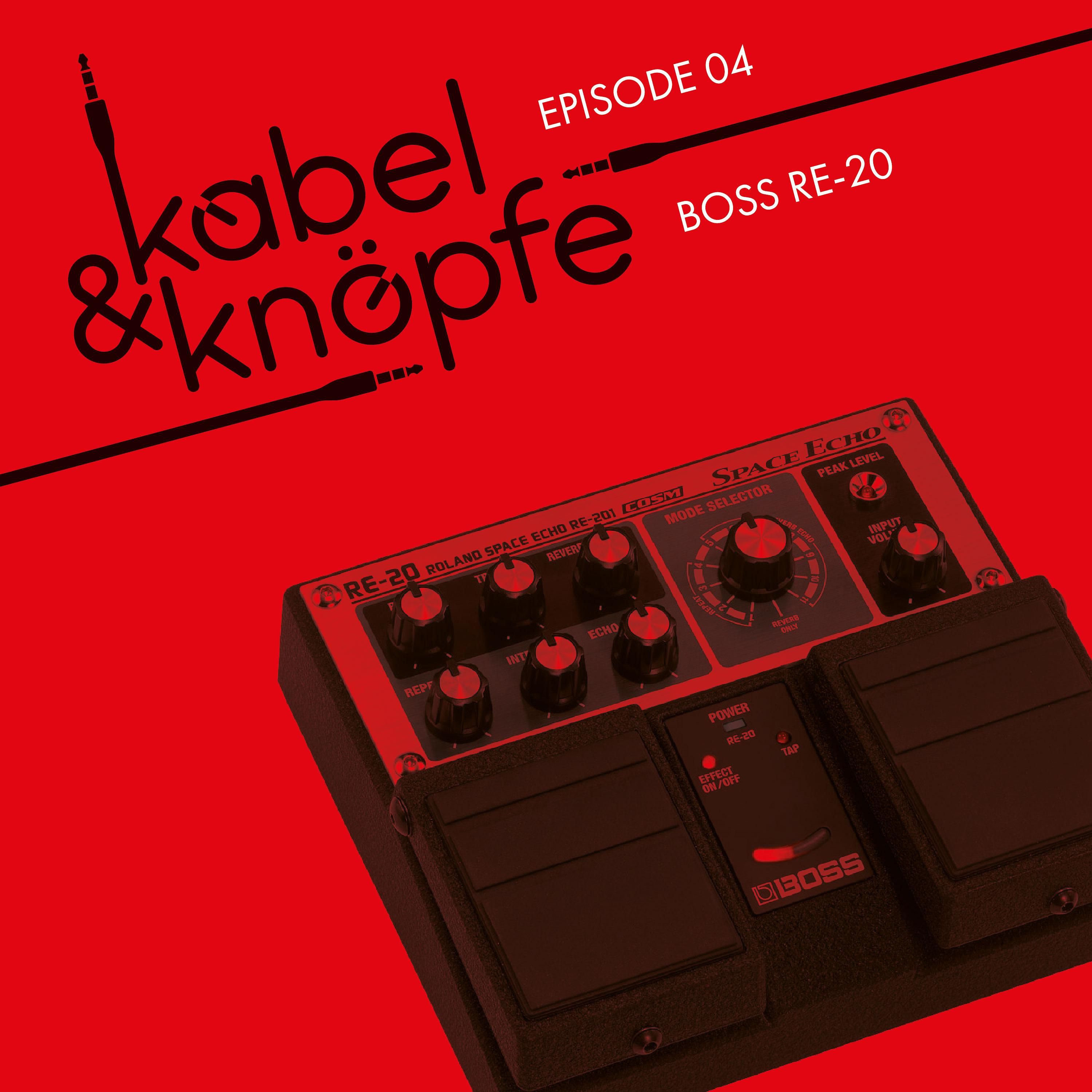 Episode 4: Boss RE-20