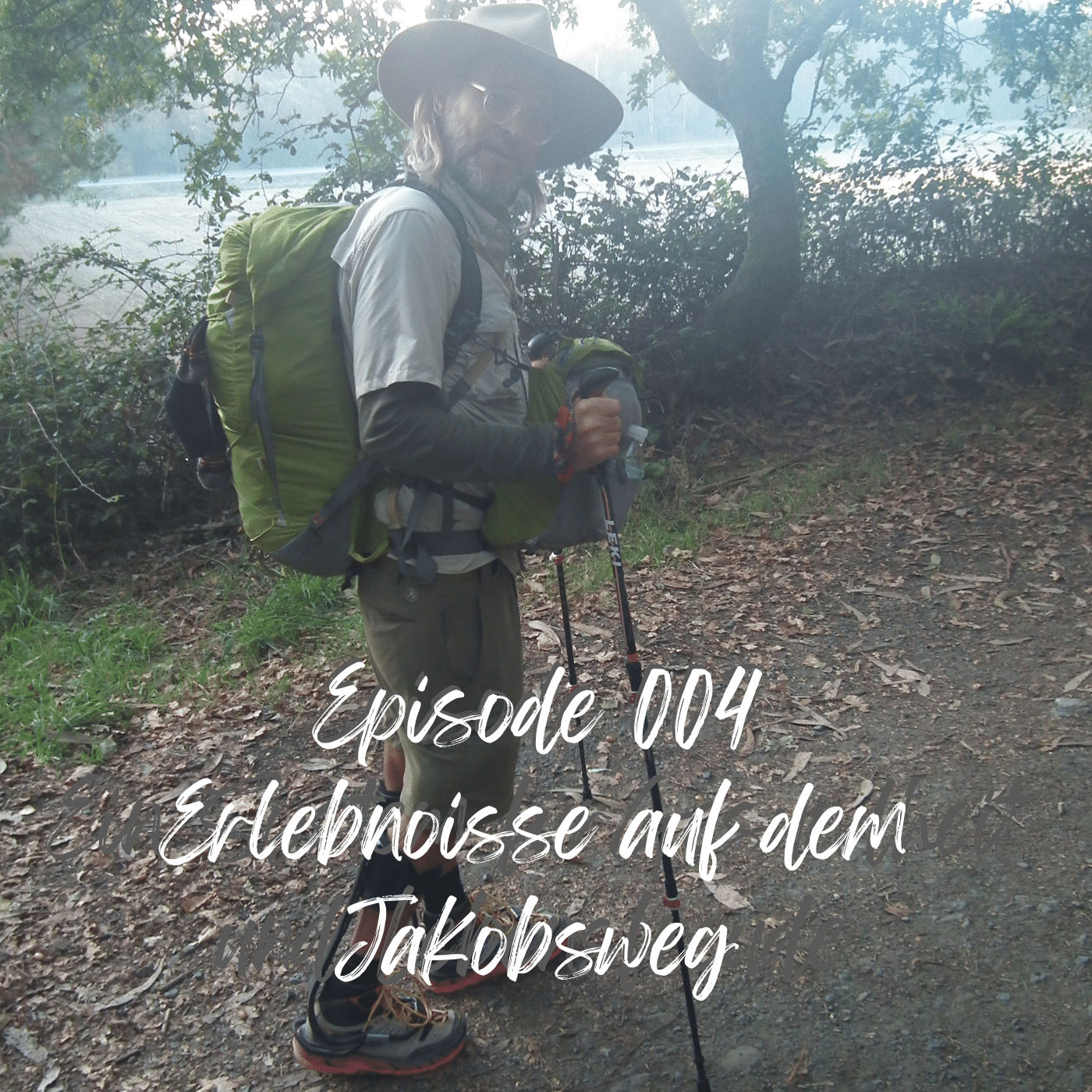 Episode 4 - Erlebnisse auf dem Jakobsweg