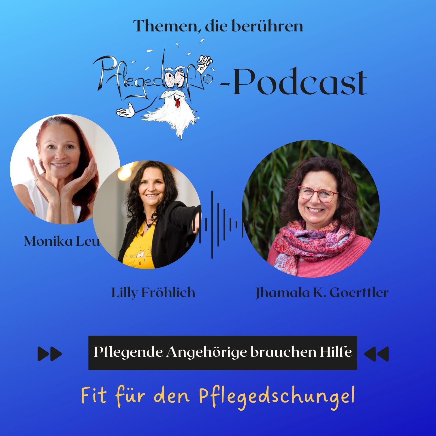 Episode 4 - Pflegende Angehörige brauchen Hilfe