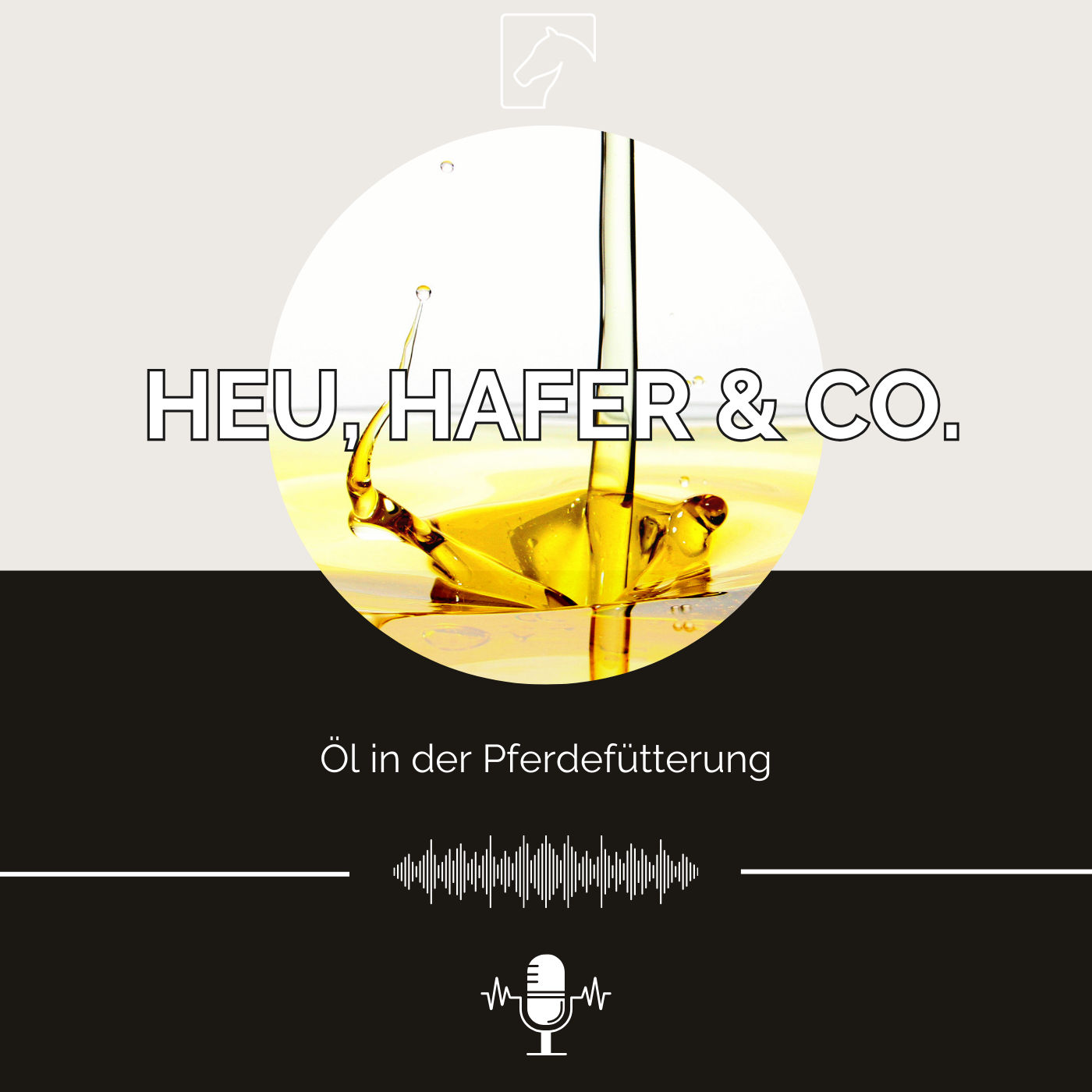 Episode 43 - Öl in der Pferdefütterung