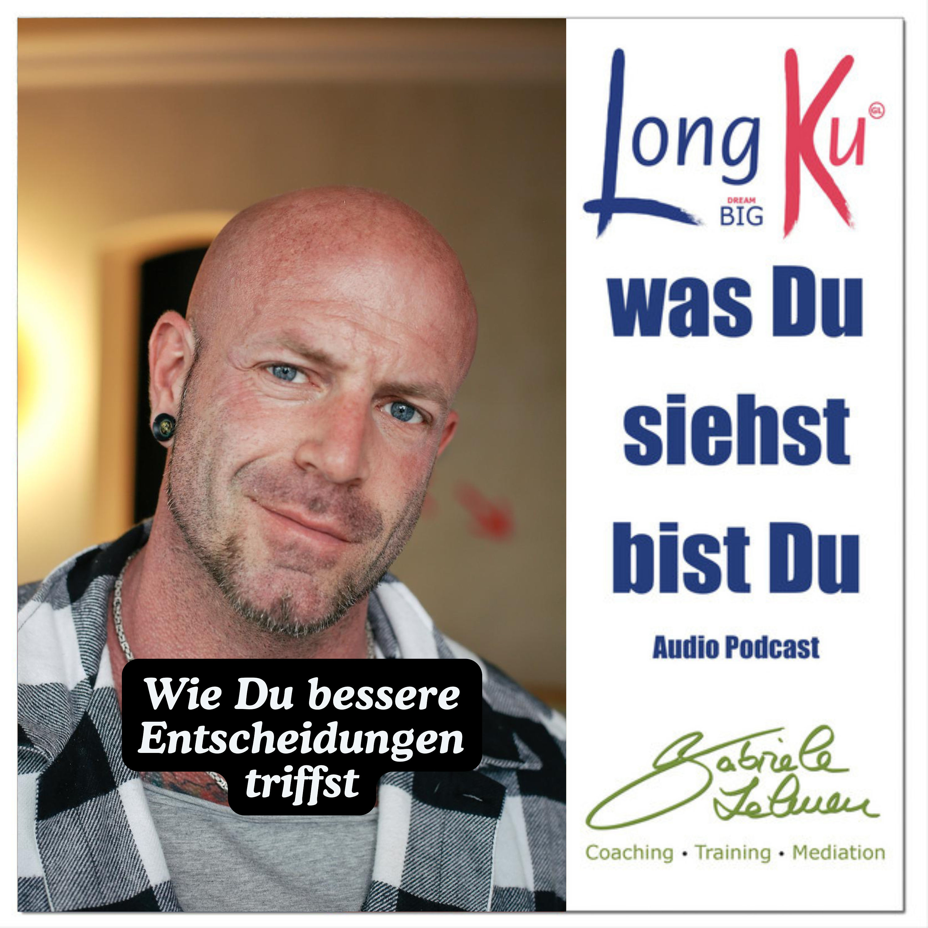 Episode 5: Kluge Entscheidungen – Warum sie unser Leben verändern