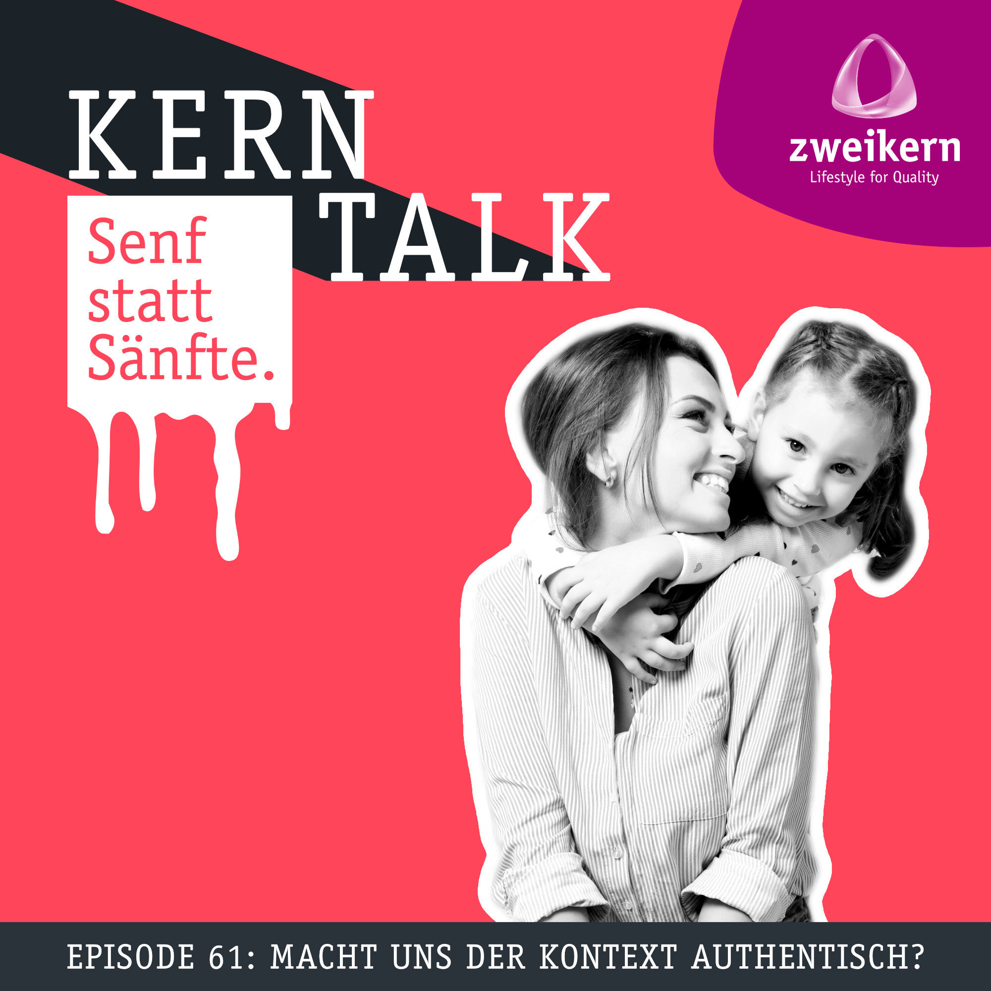 Episode 61: Macht uns der Kontext authentisch?